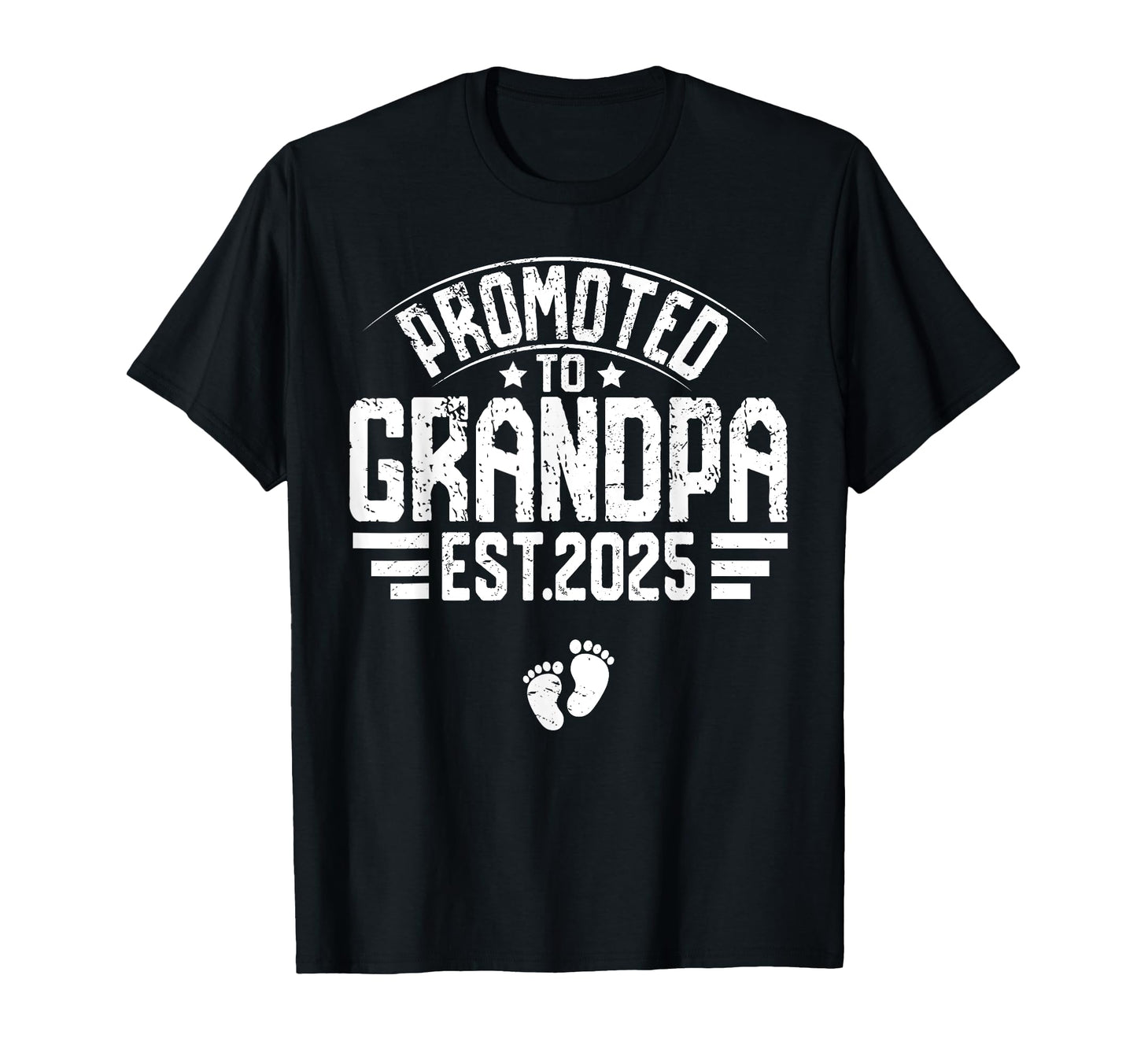 Promoted To Grandpa Est 2025 T-Shirt - Fun Novelty Design Unisex - T-Shirt, Sweatshirt, Hoodie
