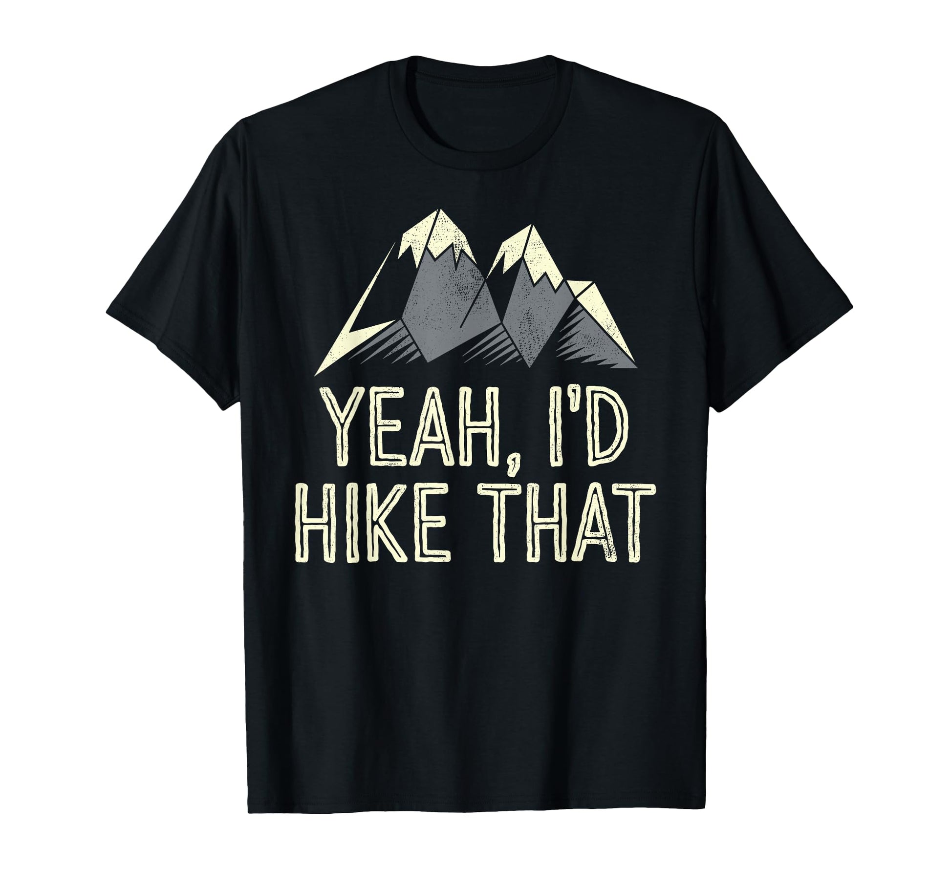 Yeah Id Hike That Backpacking Funny T-Shirt - Minimalist Print Men Women - T-Shirt, Sweatshirt, Hoodie
