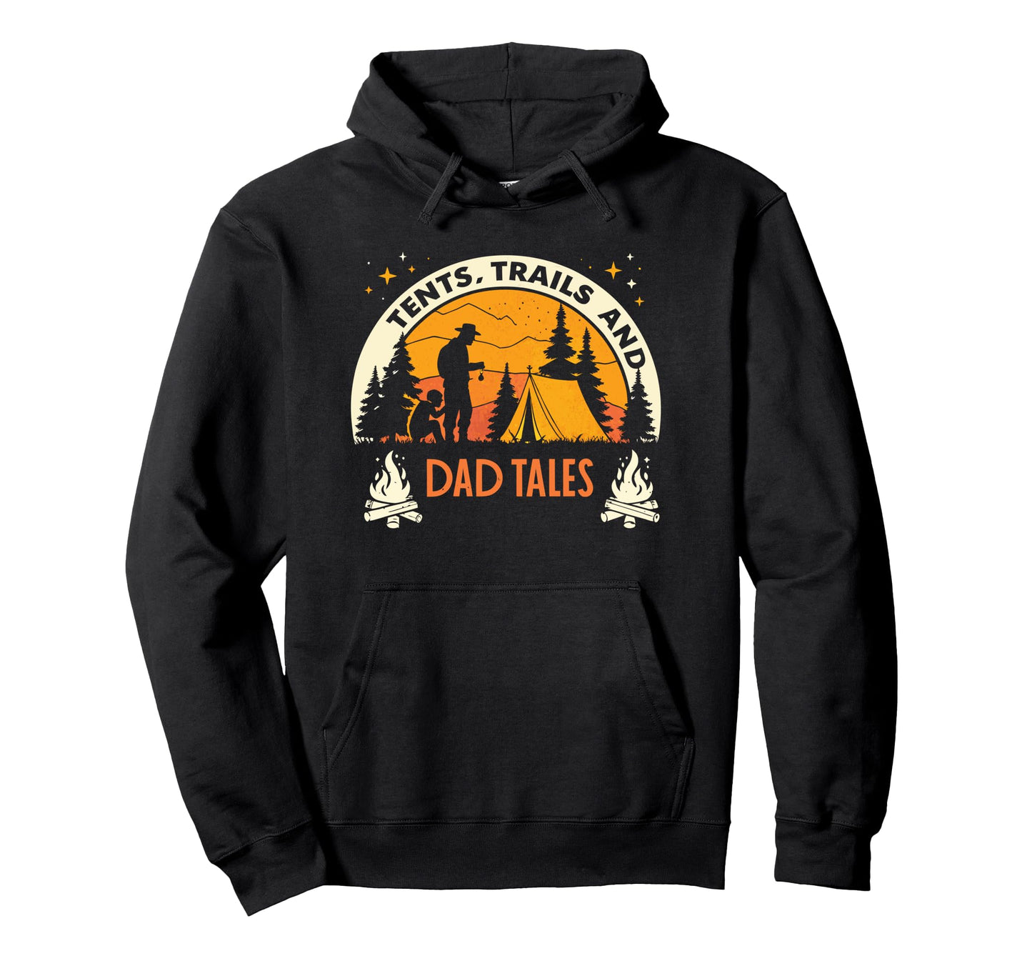 Tents Trails And Dad Tales Papa Family Hoodie - Trendy Graphic Men Women - T-Shirt, Sweatshirt, Hoodie