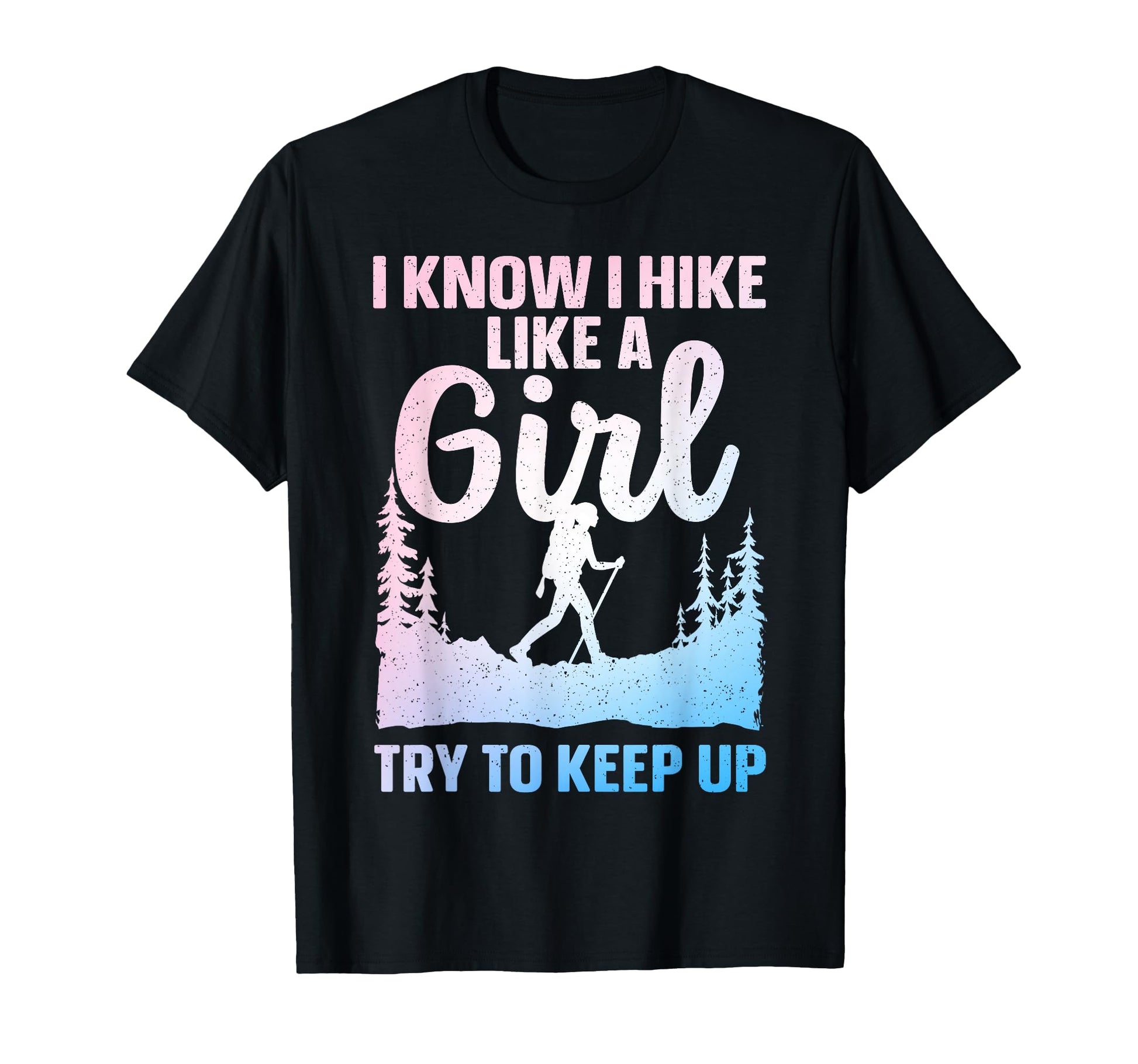 Funny Hiking Art Hiker Gag Hike Lover T-Shirt - Minimalist Print Men Women - T-Shirt, Sweatshirt, Hoodie