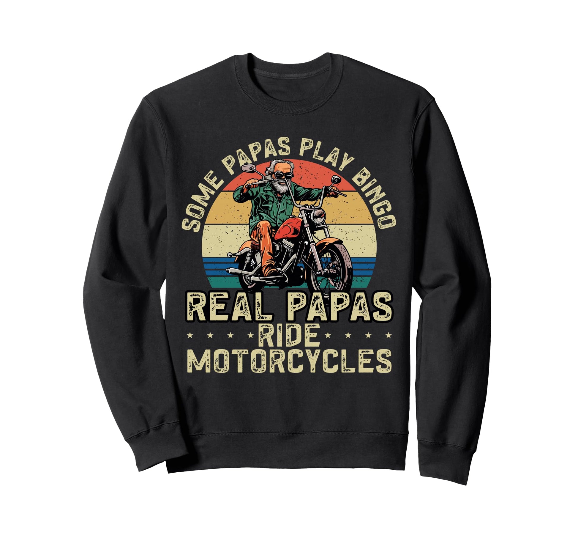 Some Papas Play Bingo Real Papas Sweatshirt - Aesthetic Graphic Men Women - T-Shirt, Sweatshirt, Hoodie