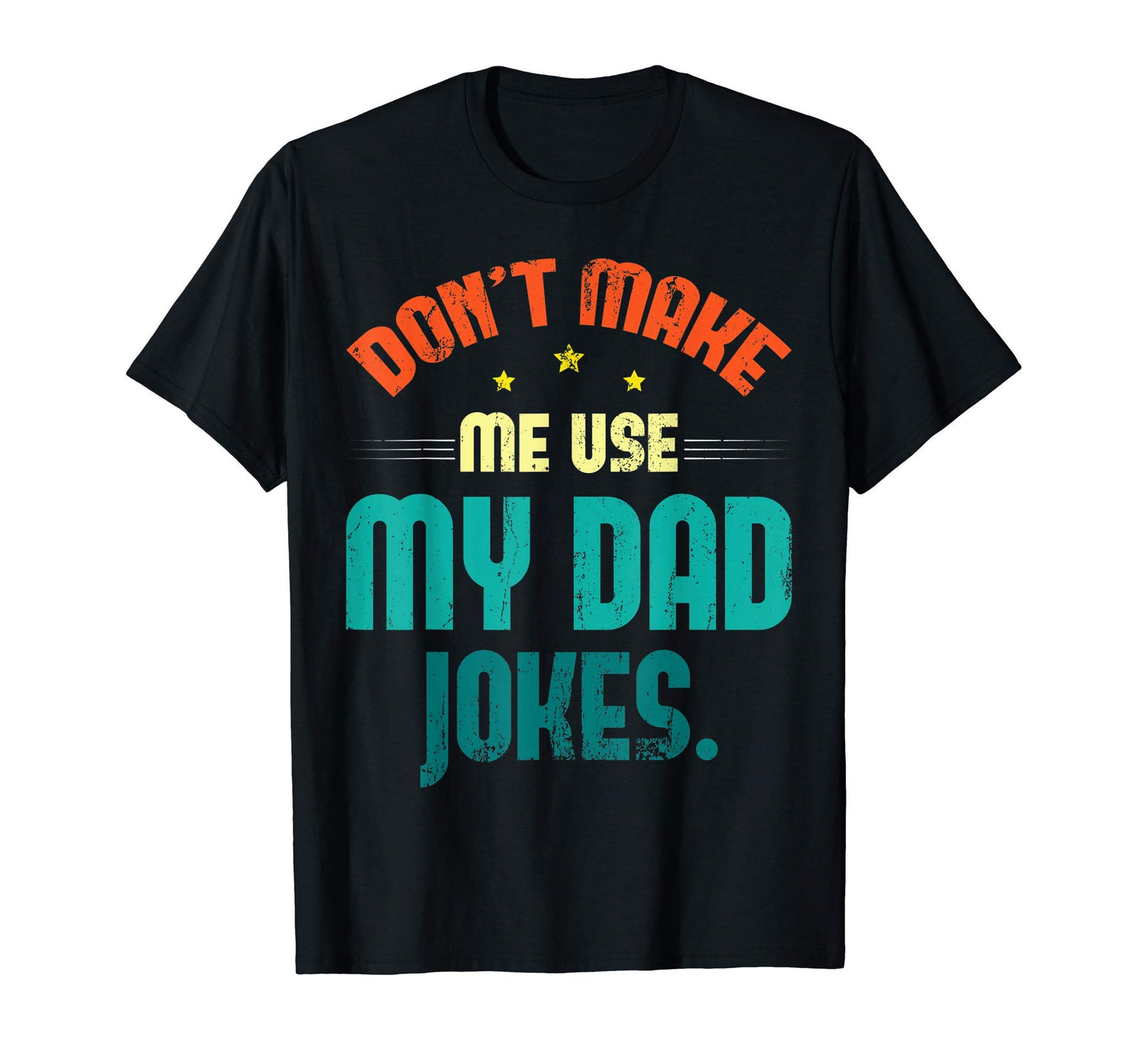 Mens Punny Daddy Fathers Day Gift T-Shirt - Graphic Print Men Women - T-Shirt, Sweatshirt, Hoodie