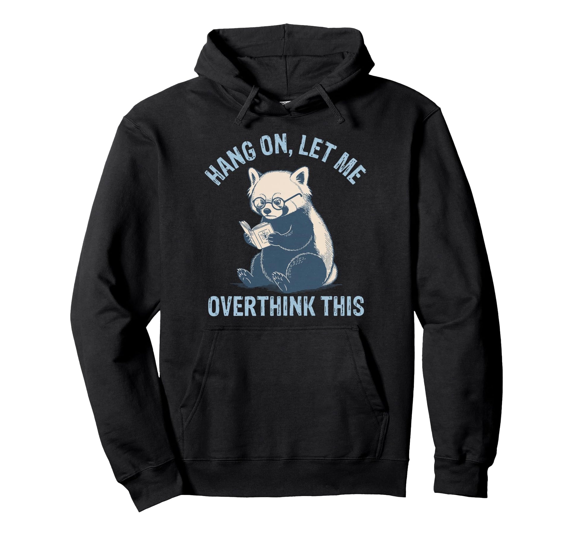 Hang Let Me Overthink This Husband Dad Hoodie - Aesthetic Graphic Unisex - T-Shirt, Sweatshirt, Hoodie
