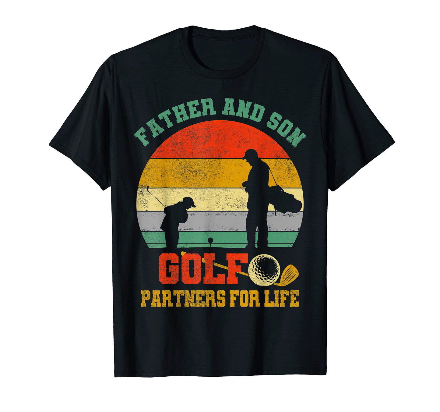 Dad And Son Golf Partners Life T-Shirt - Fun Novelty Design for Adults - T-Shirt, Sweatshirt, Hoodie