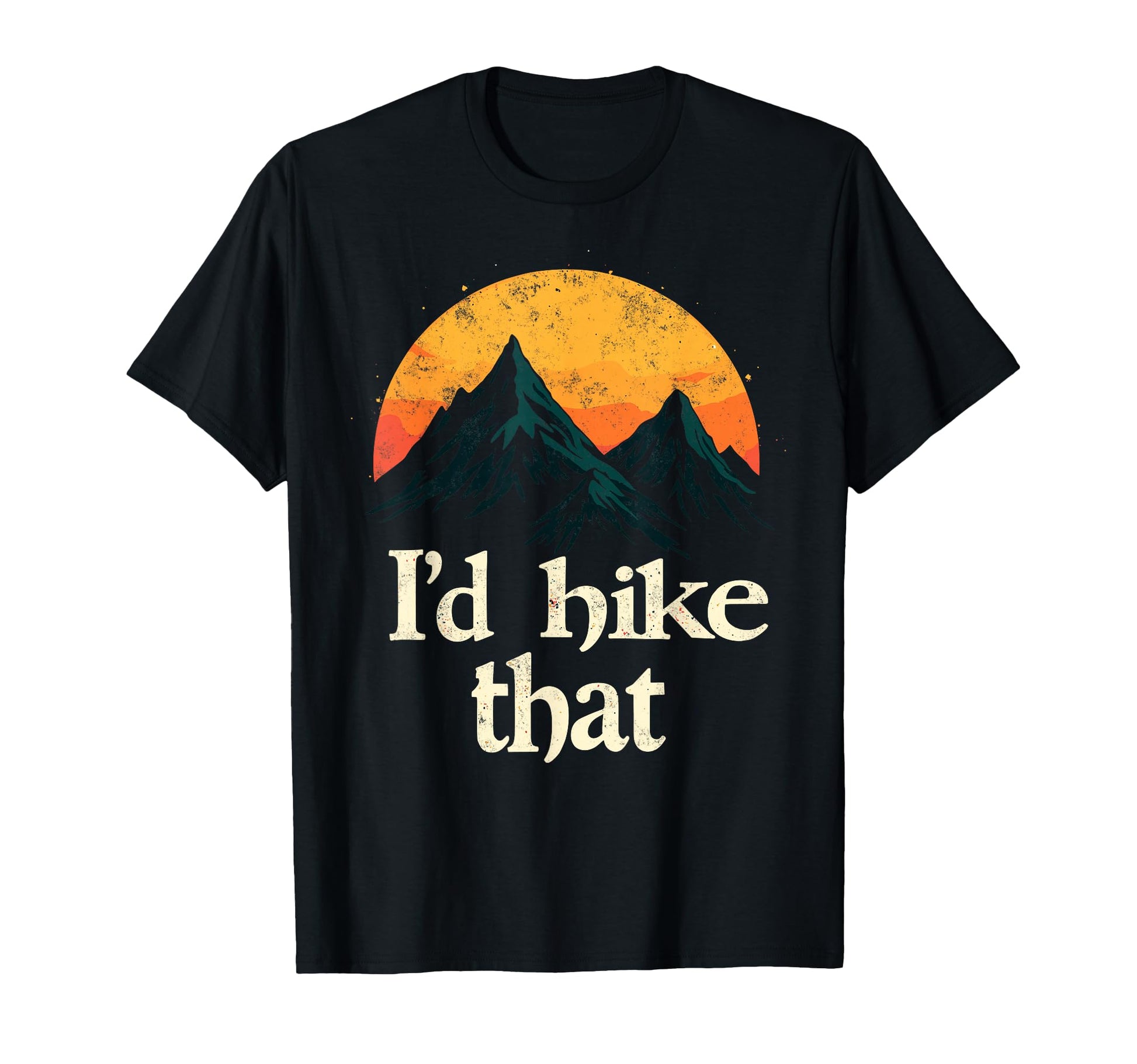 Id Hike That Backpacking Funny T-Shirt - Fun Novelty Design for Adults - T-Shirt, Sweatshirt, Hoodie