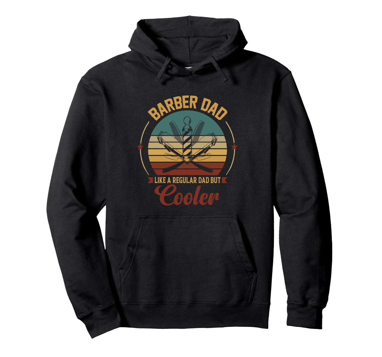 Barber Dad Like Regular Dad But Cooler Hoodie - Custom Art Print for Adults - T-Shirt, Sweatshirt, Hoodie
