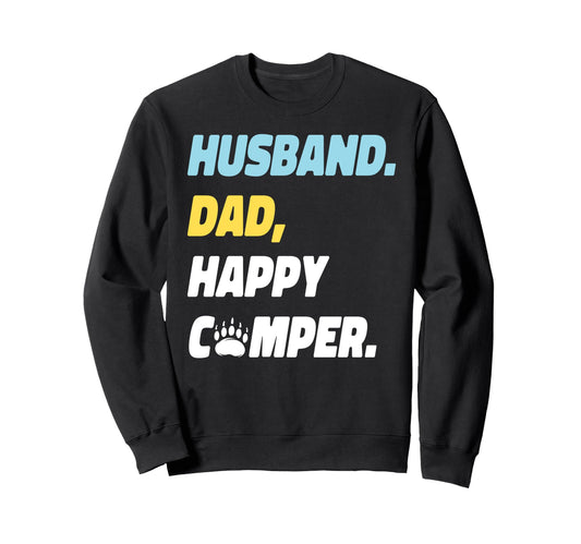 Camping Husband Dad Happy Camper Sweatshirt - Minimalist Print for Adults - T-Shirt, Sweatshirt, Hoodie