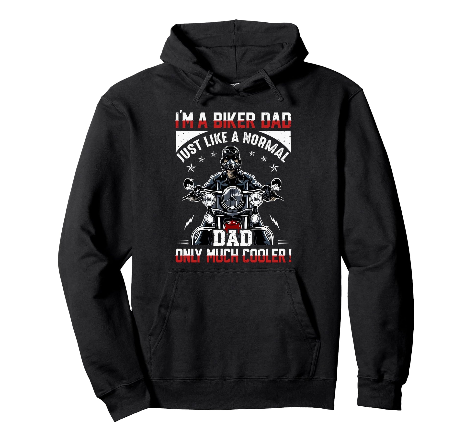 Im Biker Dad Just Like Normal Dad Hoodie - Aesthetic Graphic Men Women - T-Shirt, Sweatshirt, Hoodie