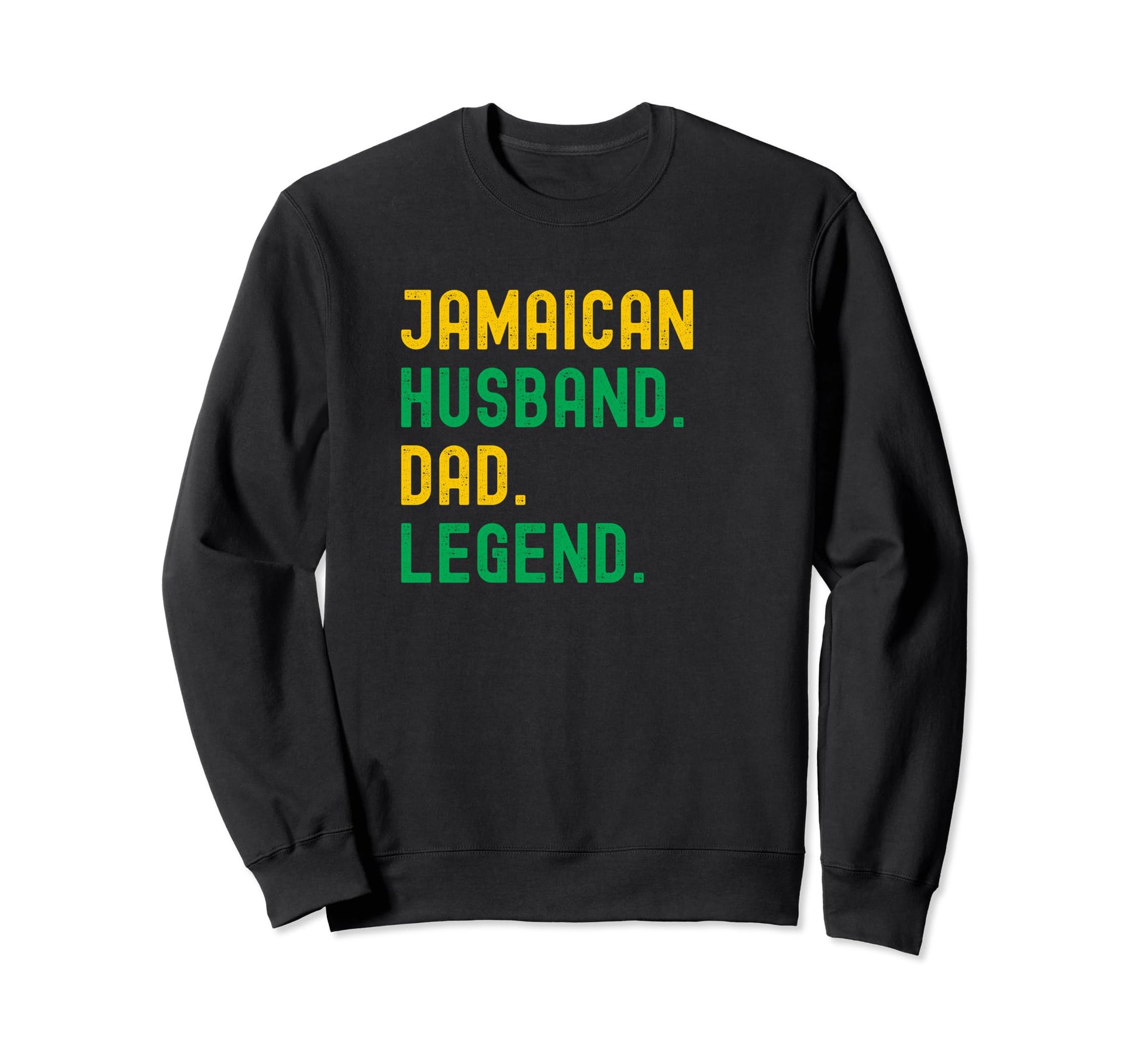 Jamaican Dad Husband Legend Tees T-Shirt - Fun Novelty Design for Adults - T-Shirt, Sweatshirt, Hoodie