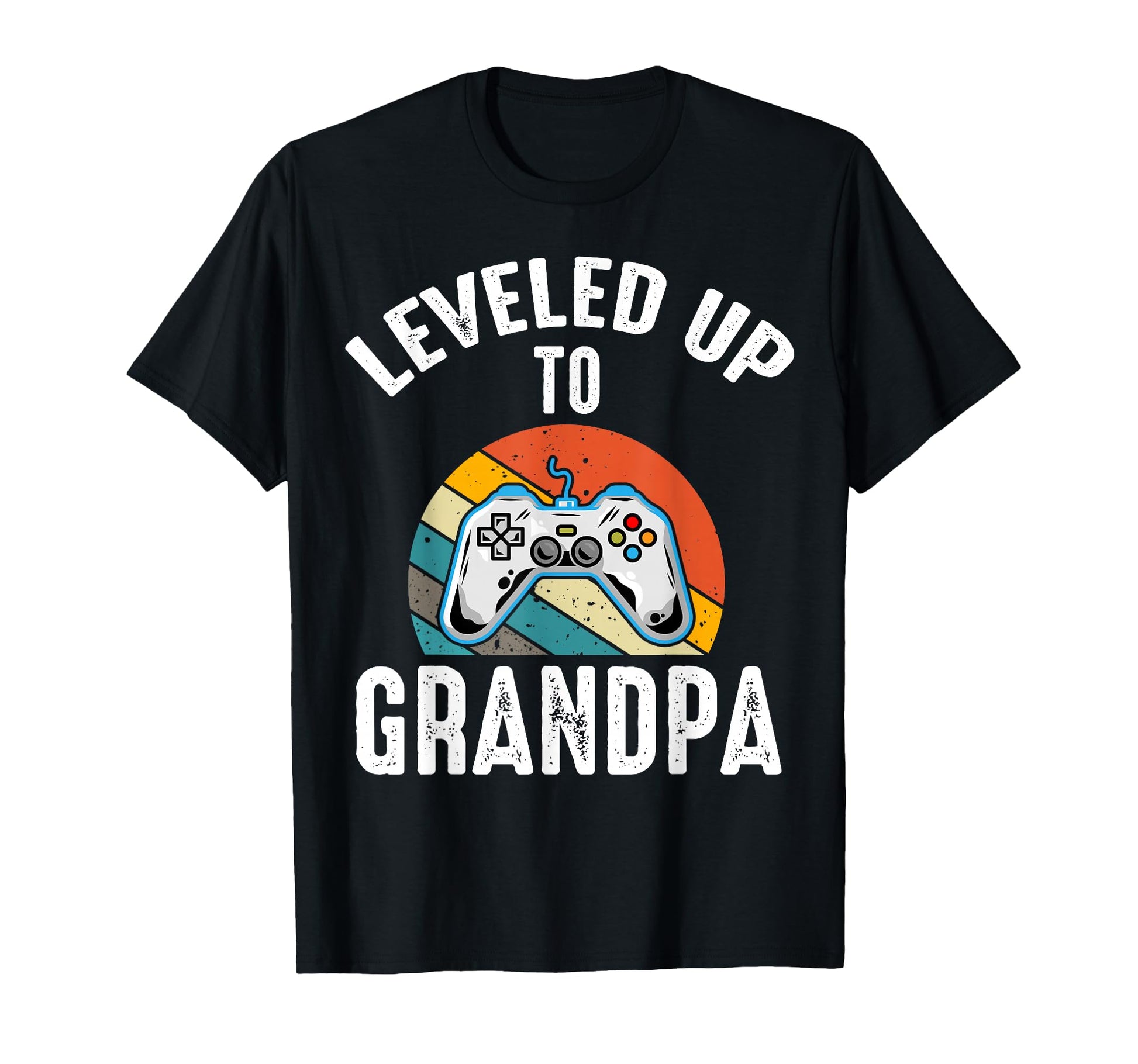 Leveled Up To Grandpa Reveal T-Shirt - Casual Everyday Wear Men Women - T-Shirt, Sweatshirt, Hoodie