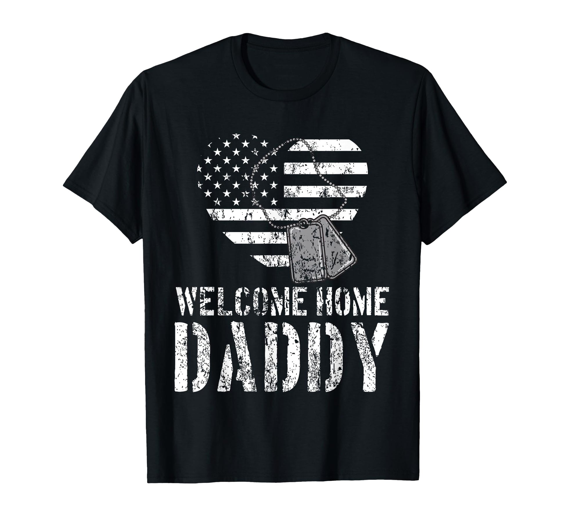 Welcome Home Daddy Military Matching T-Shirt - Trendy Graphic for Adults - T-Shirt, Sweatshirt, Hoodie