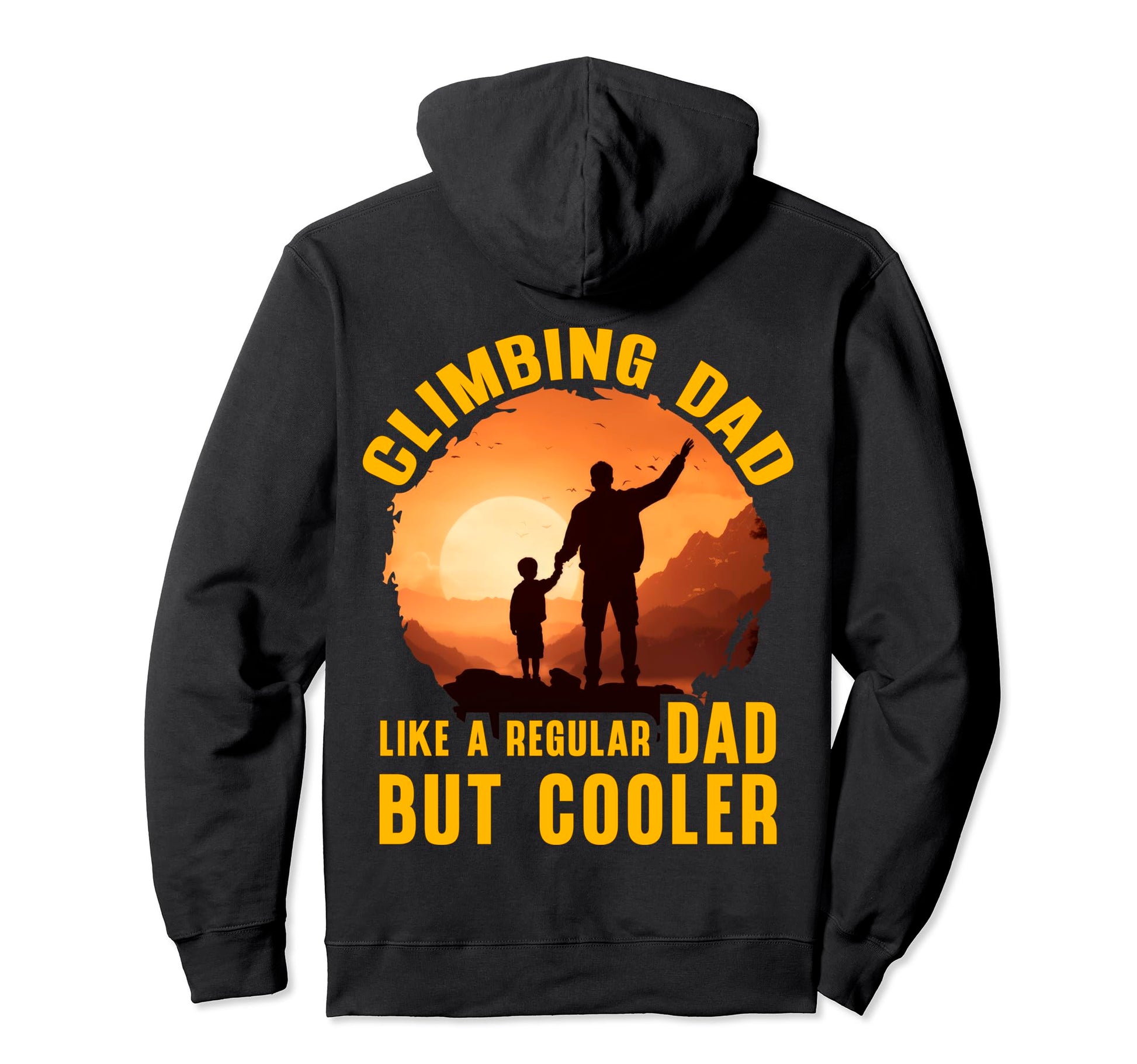 Climbing Dad Like Regular Dad But Cooler Hoodie - Minimalist Print Unisex - T-Shirt, Sweatshirt, Hoodie