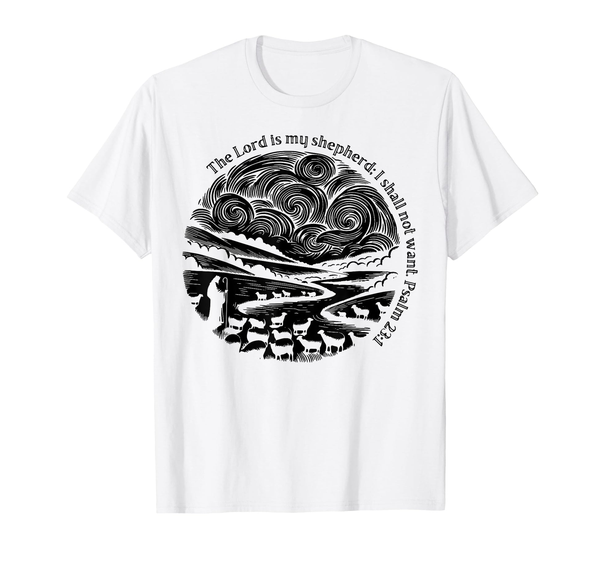 Lord Is My Shepherd I Shall Not Want T-Shirt - Custom Art Print Men Women - T-Shirt, Sweatshirt, Hoodie