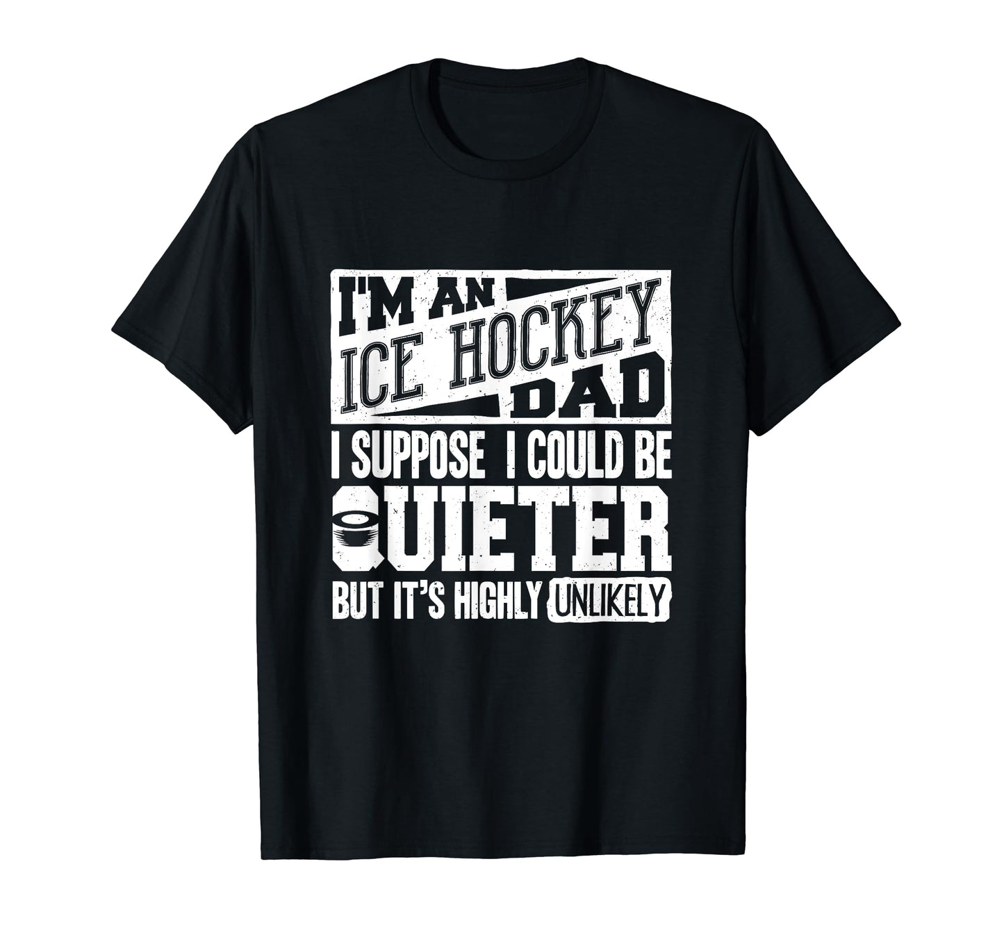 Ice Hockey Dad Ice Hockey Lover T-Shirt - Fun Novelty Design for Adults - T-Shirt, Sweatshirt, Hoodie