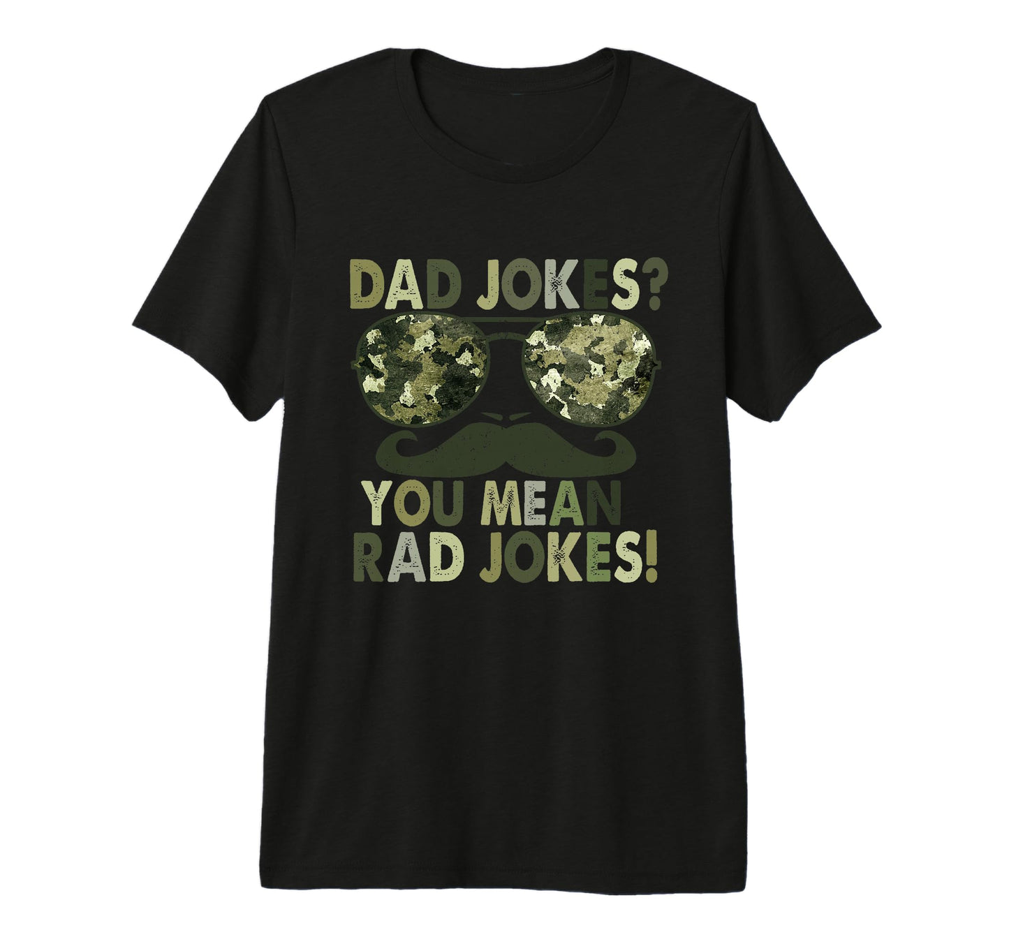 Fathers Day Rad Dad Jokes Mustache Papa T-Shirt - Graphic Print Men Women - T-Shirt, Sweatshirt, Hoodie