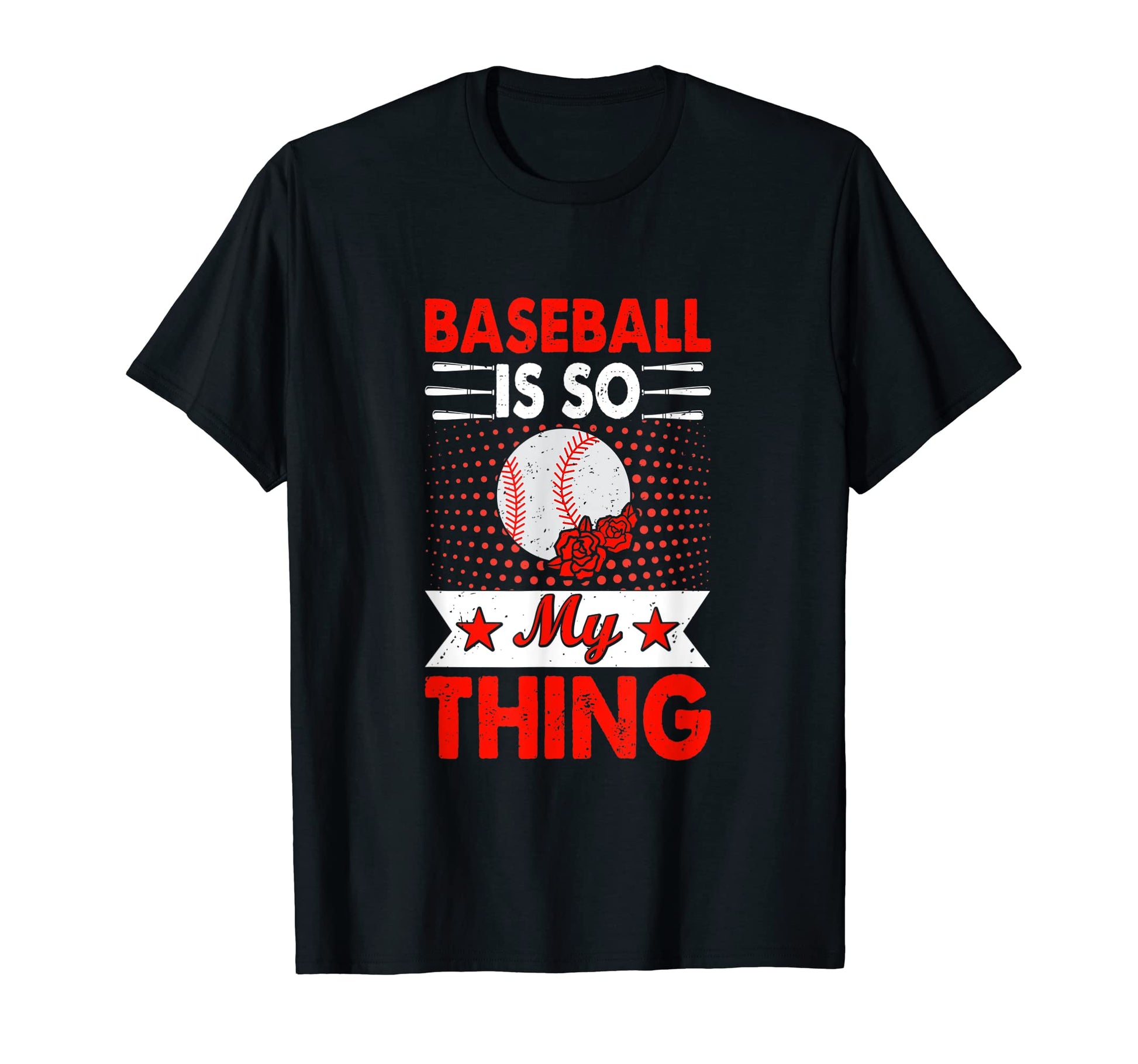 Baseball Is So My Thing Sport Baseball T-Shirt - Unique Graphic Unisex - T-Shirt, Sweatshirt, Hoodie