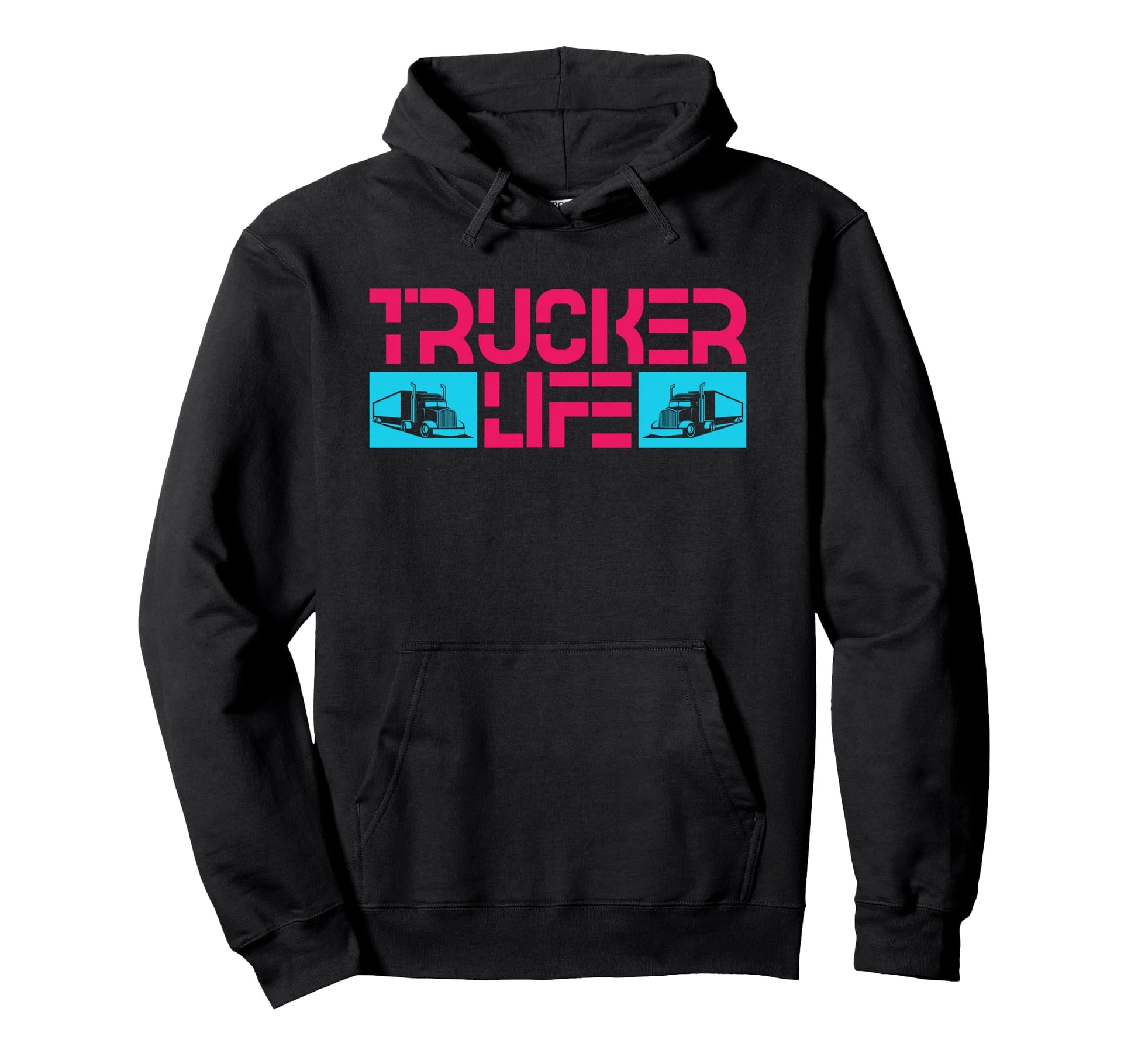 Trucker Life Proud Semi Truck Driver Hoodie - Fun Novelty Design Unisex - T-Shirt, Sweatshirt, Hoodie