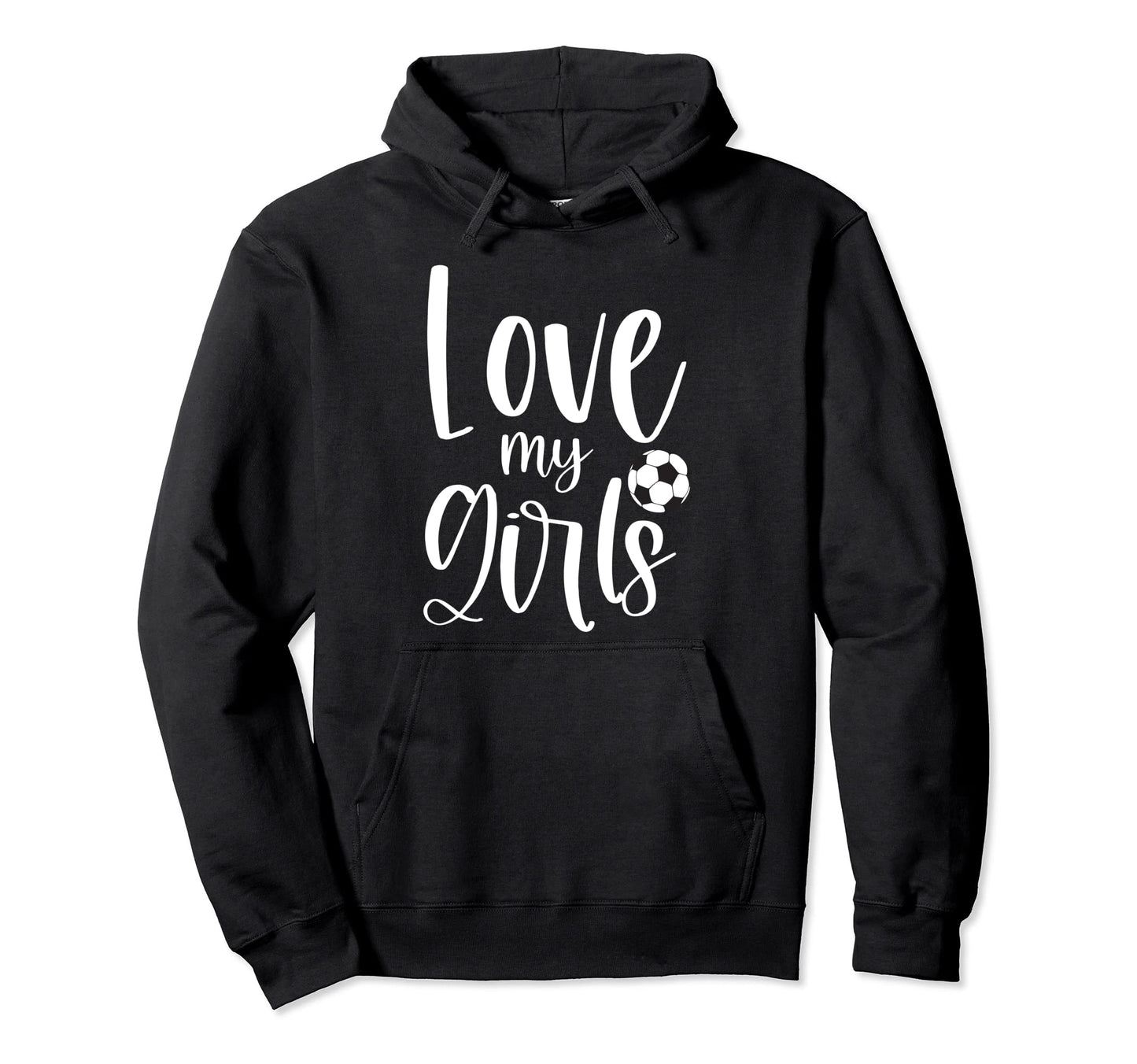 Soccer Football Dad Mom Love My Hoodie - Trendy Graphic Unisex - T-Shirt, Sweatshirt, Hoodie