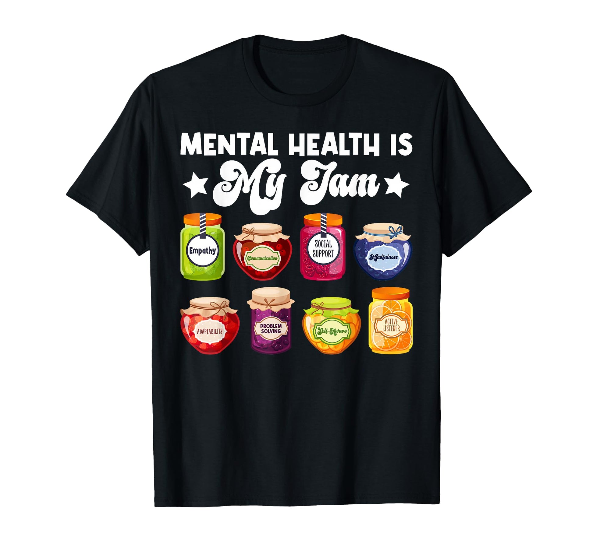 Mental Health Is My Jam Mental Health T-Shirt - Fun Novelty Design Unisex - T-Shirt, Sweatshirt, Hoodie