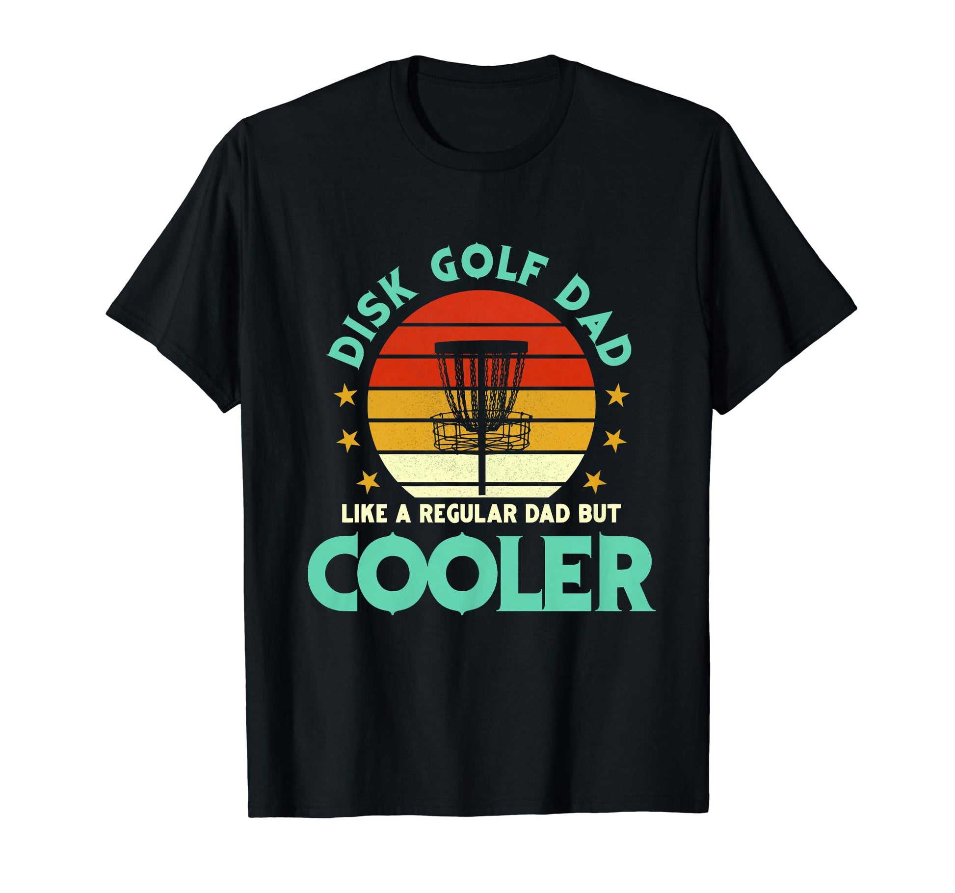 Disk Golf Dad Like Regular Dad But T-Shirt - Trendy Graphic for Adults - T-Shirt, Sweatshirt, Hoodie
