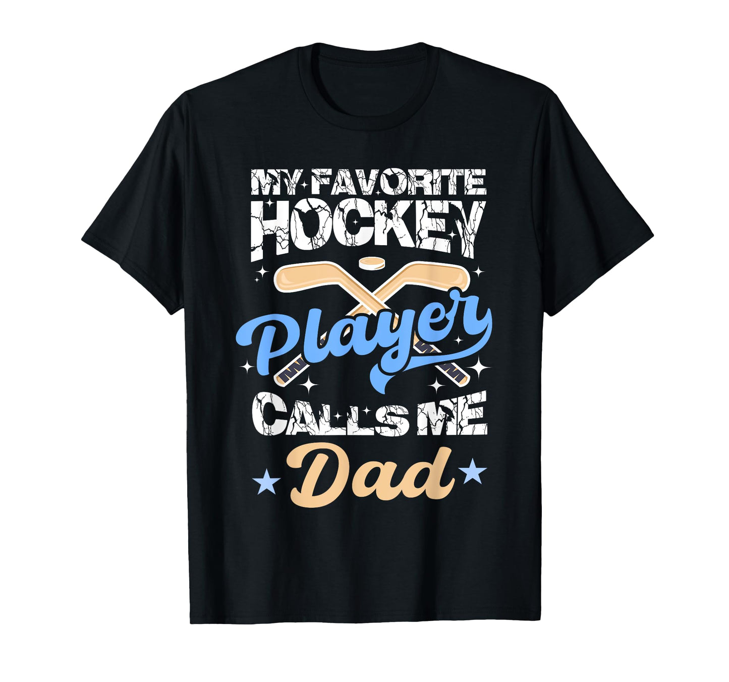 My Favorite Hockey Player Calls Me T-Shirt - Streetwear Style Men Women - T-Shirt, Sweatshirt, Hoodie