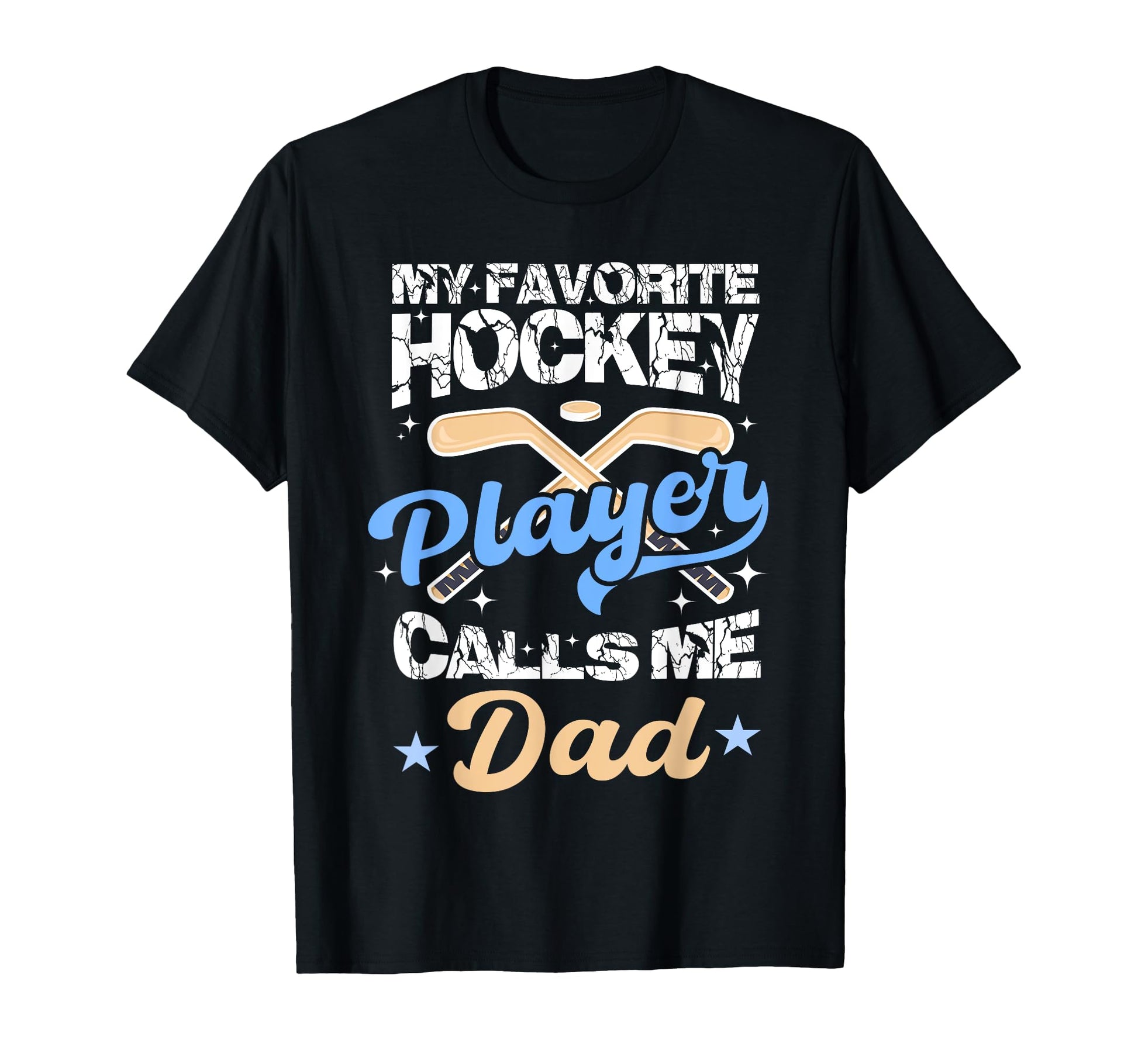 My Favorite Hockey Player Calls Me T-Shirt - Streetwear Style Men Women - T-Shirt, Sweatshirt, Hoodie
