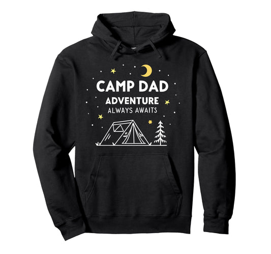 Camping Dad Fathers Day Hoodie - Casual Everyday Wear Men Women - T-Shirt, Sweatshirt, Hoodie