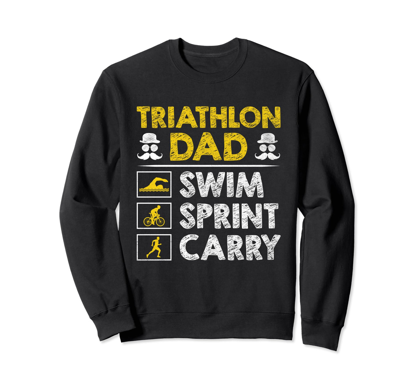 Triathlon Dad Swim Bike Run Triathlete Sweatshirt - Unique Graphic Unisex - T-Shirt, Sweatshirt, Hoodie