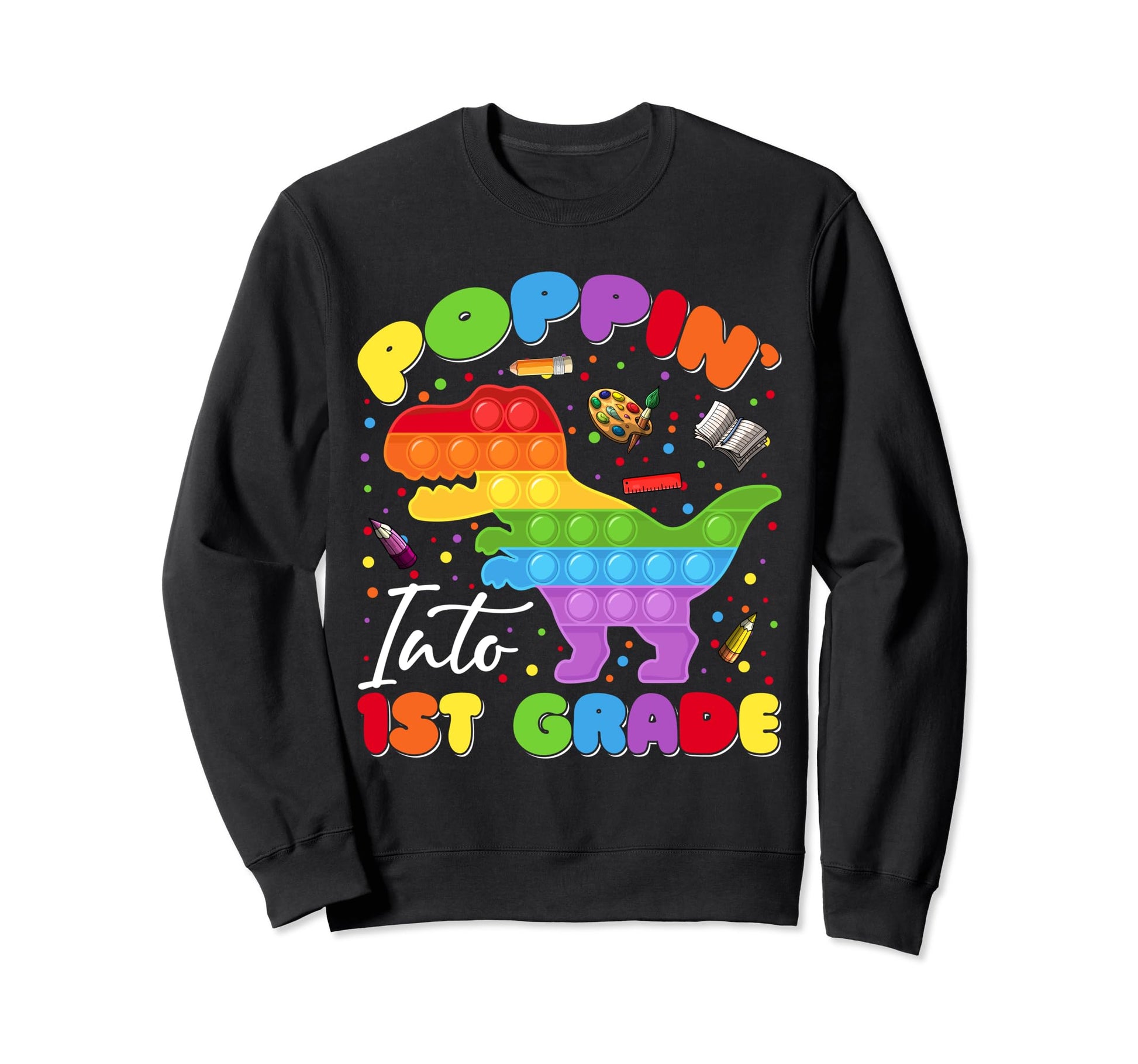 Poppin Into 1St Grade Student T Sweatshirt - Minimalist Print for Adults - T-Shirt, Sweatshirt, Hoodie