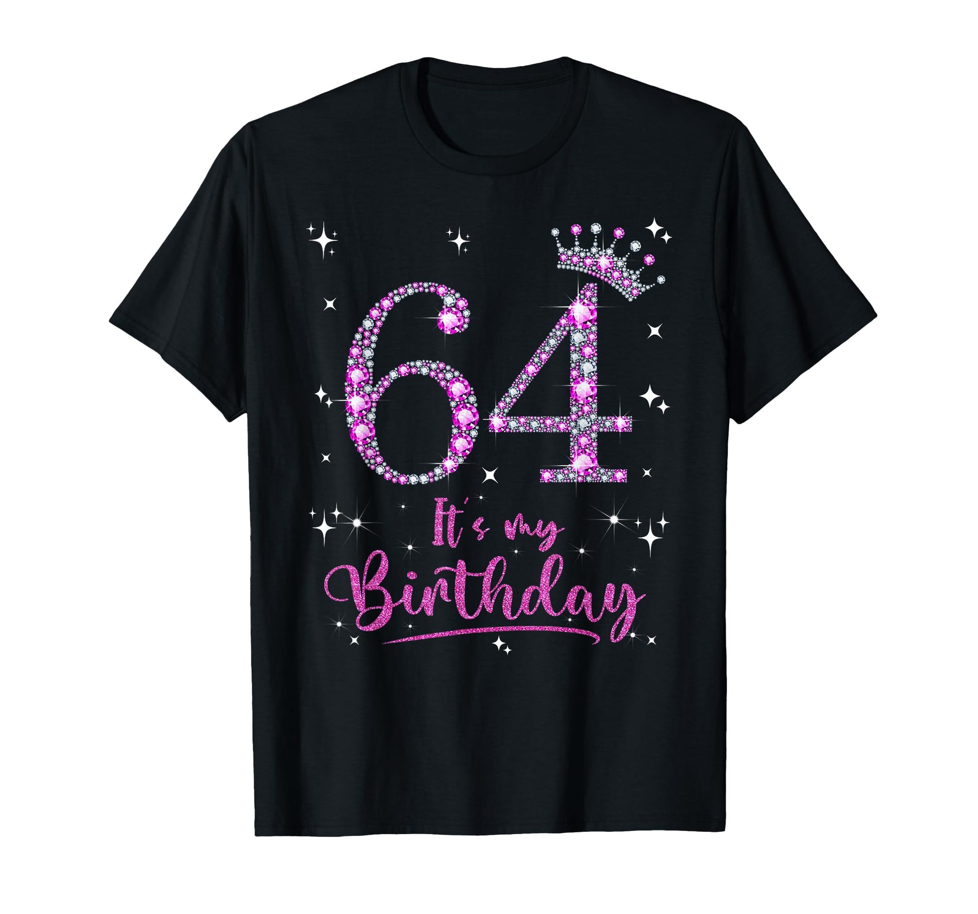 64 Its My Birthday 64 Years Old 64Th T-Shirt - Streetwear Style for Adults - T-Shirt, Sweatshirt, Hoodie
