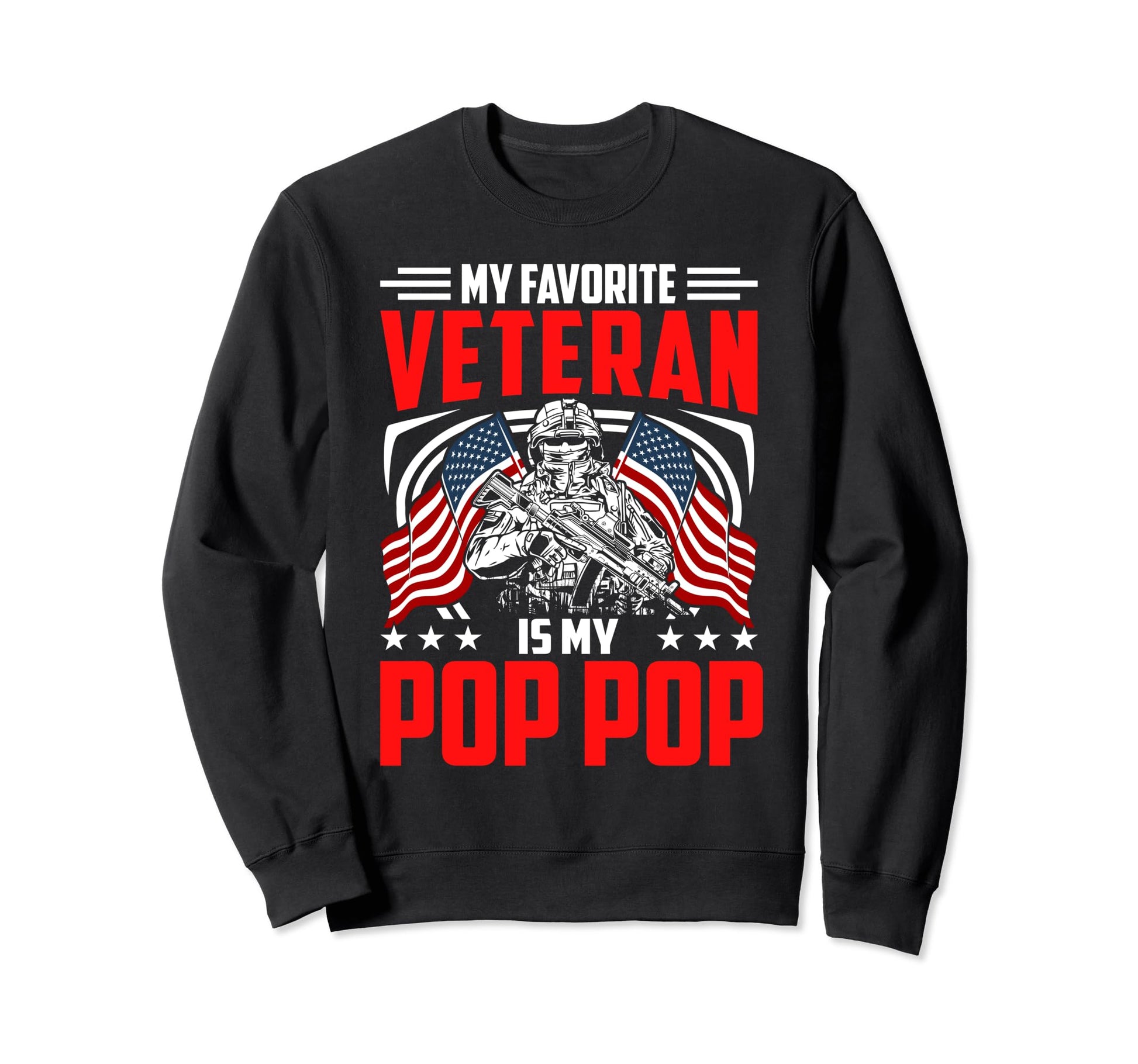 My Favorite Veteran Is My Pop Pop Sweatshirt - Aesthetic Graphic Unisex - T-Shirt, Sweatshirt, Hoodie