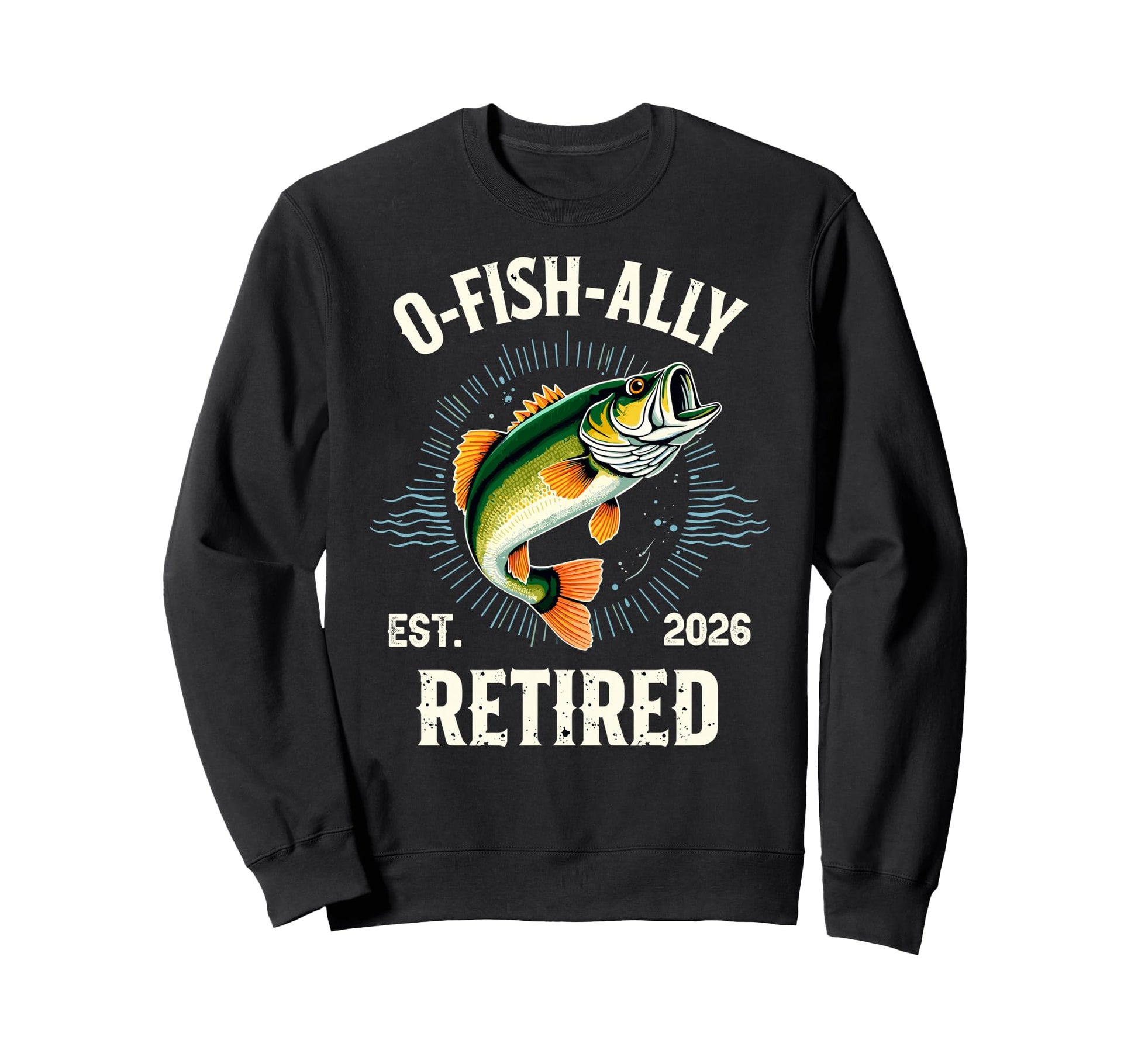 Ofishally Retired Est 2026 Grandpa Sweatshirt - Novelty Apparel Unisex - T-Shirt, Sweatshirt, Hoodie