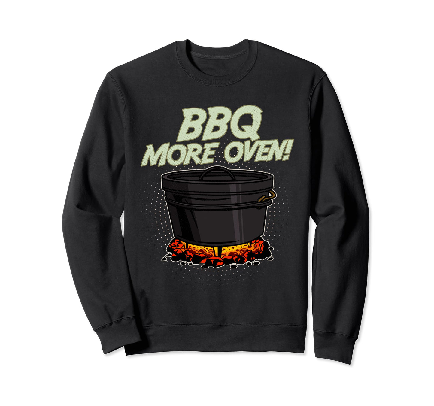 Dutch Oven Cooking Cookware Dad Sweatshirt - Aesthetic Graphic for Adults - T-Shirt, Sweatshirt, Hoodie