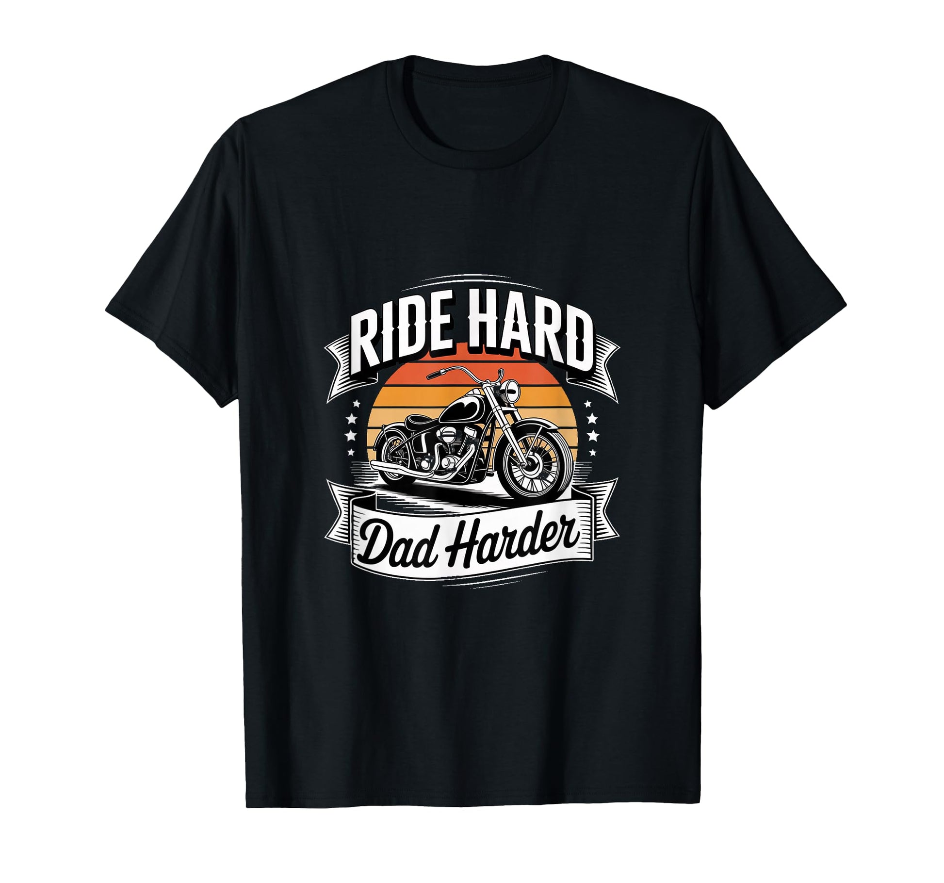 Ride Hard Dad Harder Motorcycle T-Shirt - Aesthetic Graphic for Adults - T-Shirt, Sweatshirt, Hoodie