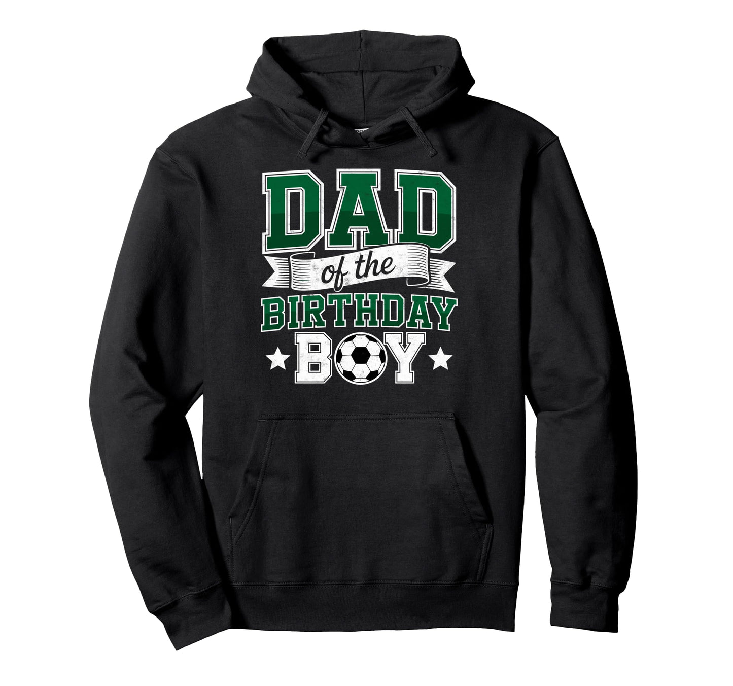 Dad Birthday Soccer Goalie Bday Player Hoodie - Streetwear Style Unisex - T-Shirt, Sweatshirt, Hoodie