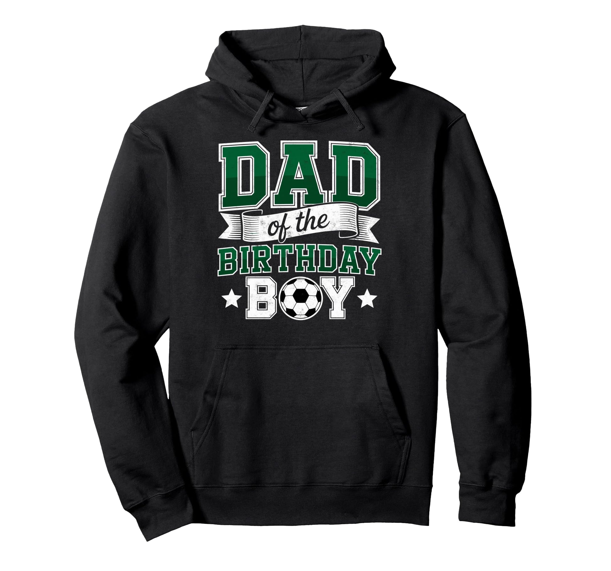 Dad Birthday Soccer Goalie Bday Player Hoodie - Streetwear Style Unisex - T-Shirt, Sweatshirt, Hoodie