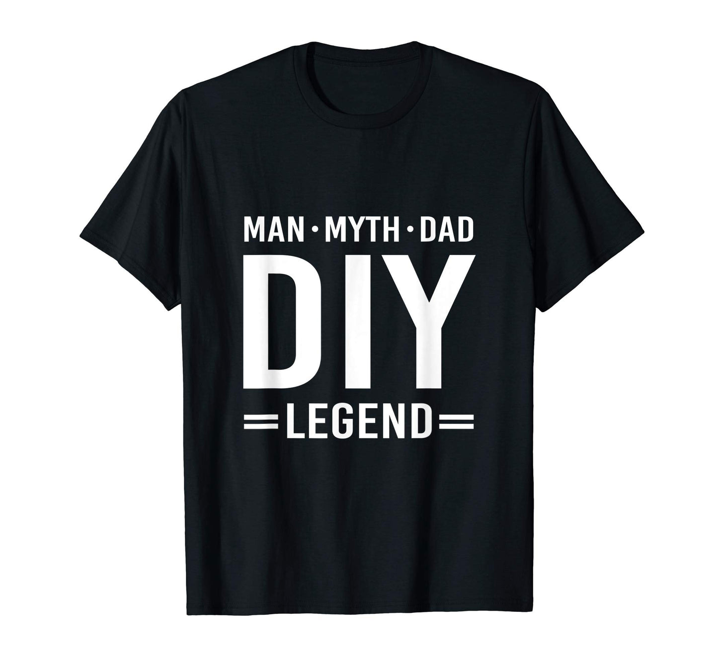 Myth Legend Dad Repair Handyman Fix T-Shirt - Novelty Apparel for Adults - T-Shirt, Sweatshirt, Hoodie