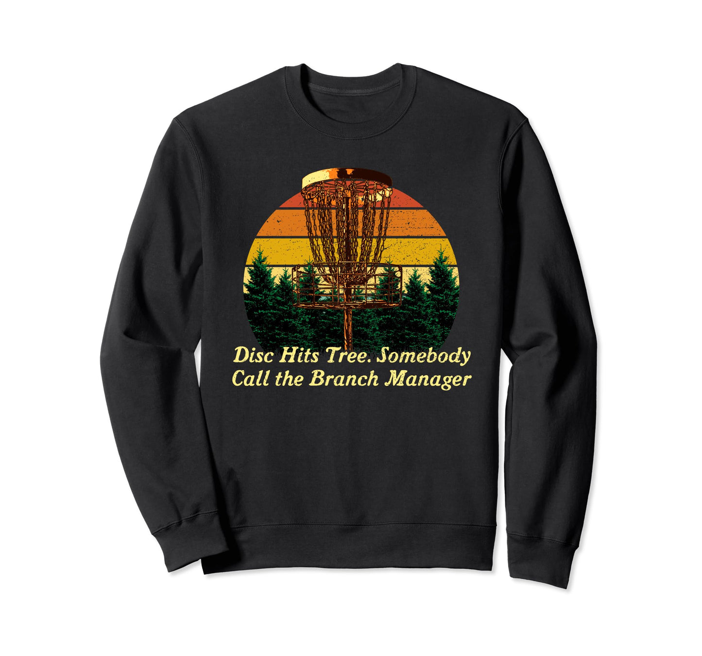 Somebody Call Branch Manager Sweatshirt - Fun Novelty Design for Adults - T-Shirt, Sweatshirt, Hoodie