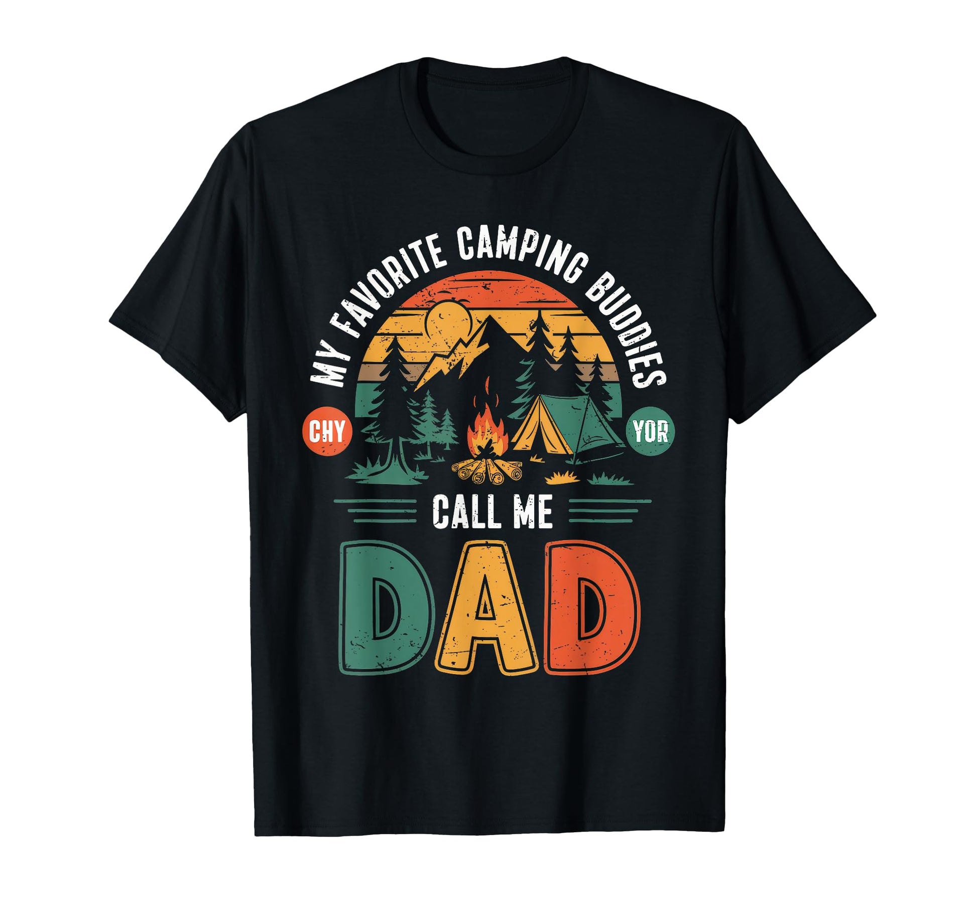 My Favorite Camping Buddies Call Me Dad T-Shirt - Graphic Print for Adults - T-Shirt, Sweatshirt, Hoodie