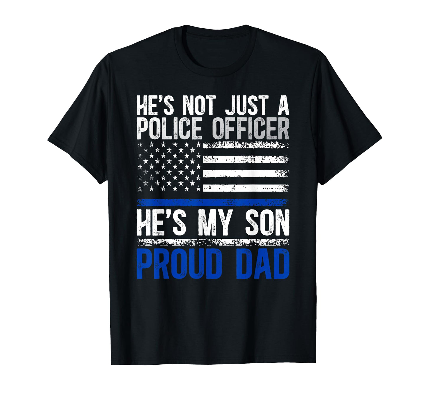 Hes My Son Proud Dad Police Officer T-Shirt - Aesthetic Graphic Unisex - T-Shirt, Sweatshirt, Hoodie