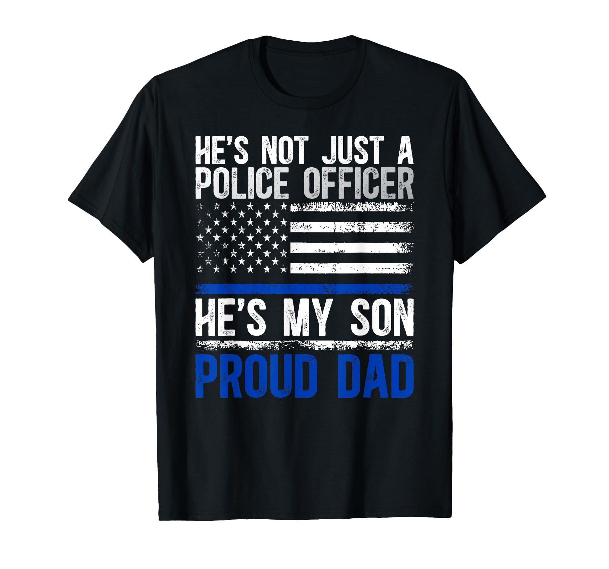 Hes My Son Proud Dad Police Officer T-Shirt - Aesthetic Graphic Unisex - T-Shirt, Sweatshirt, Hoodie