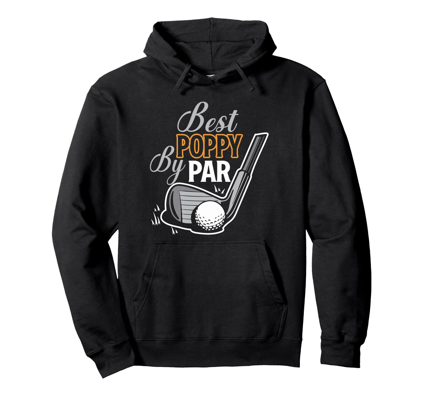Best Poppy Par Golfer Fathers Day Golfing Hoodie - Graphic Print Unisex - T-Shirt, Sweatshirt, Hoodie