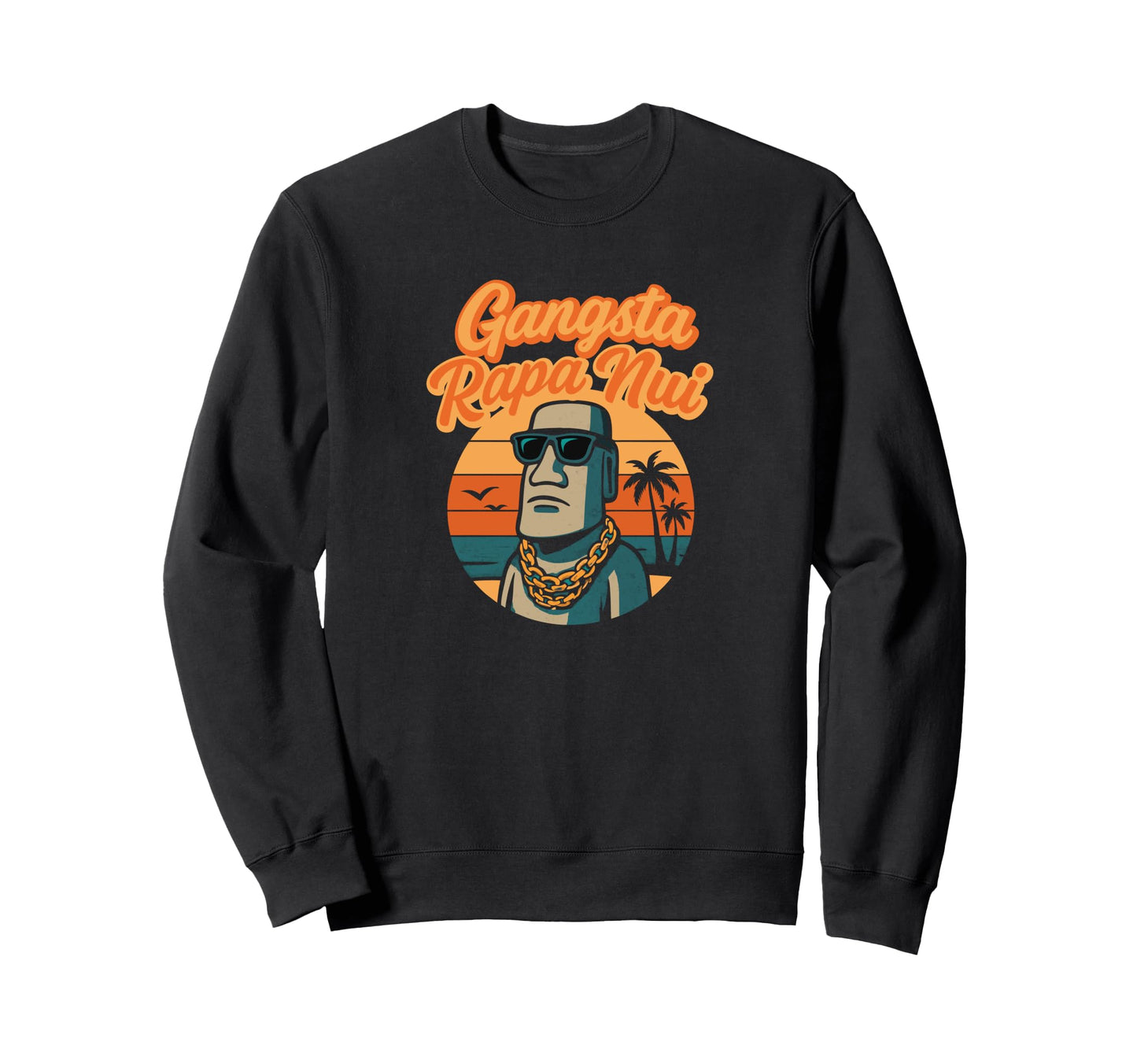 Gangsta Rapa Nui Sweatshirt - Aesthetic Graphic Unisex - T-Shirt, Sweatshirt, Hoodie