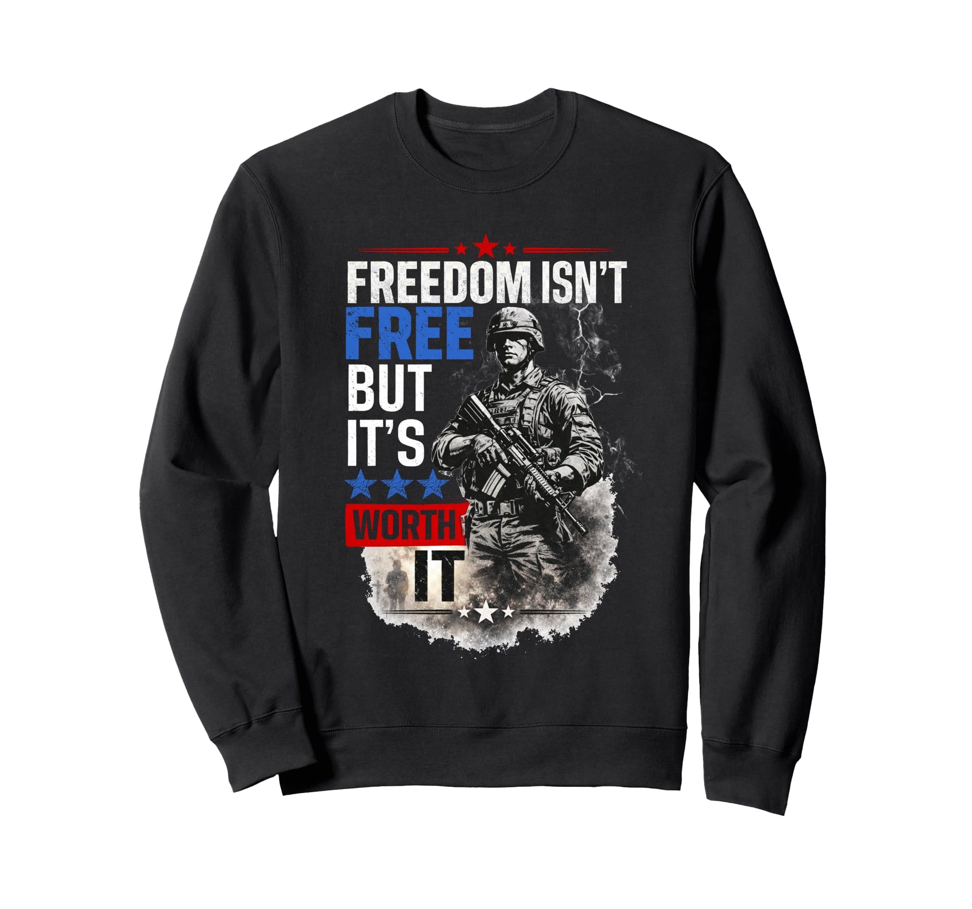 Freedom Isnt Free But Its Worth It Sweatshirt - Unique Graphic Men Women - T-Shirt, Sweatshirt, Hoodie