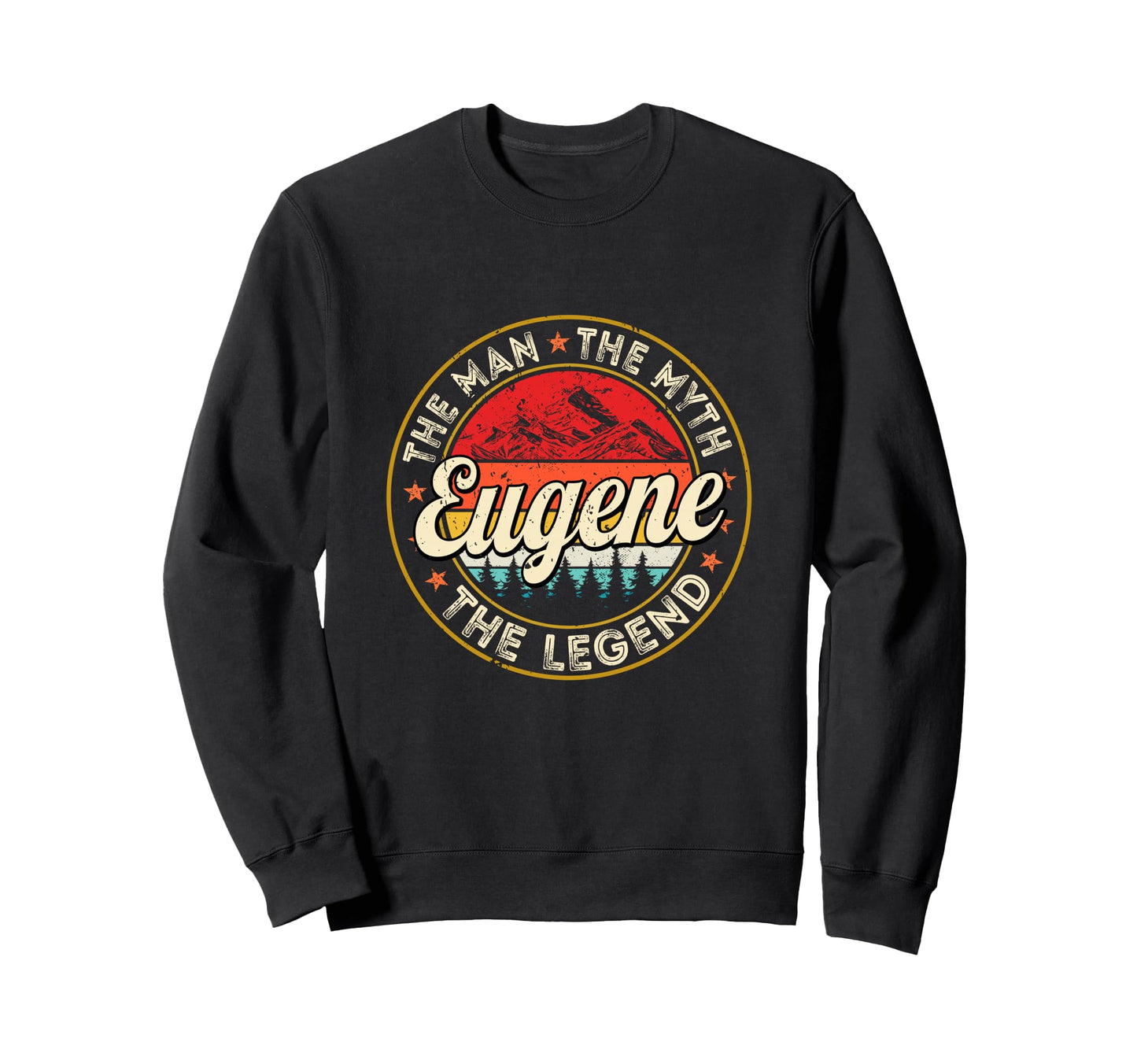 Eugene Myth Legend Sweatshirt - Casual Everyday Wear Men Women - T-Shirt, Sweatshirt, Hoodie
