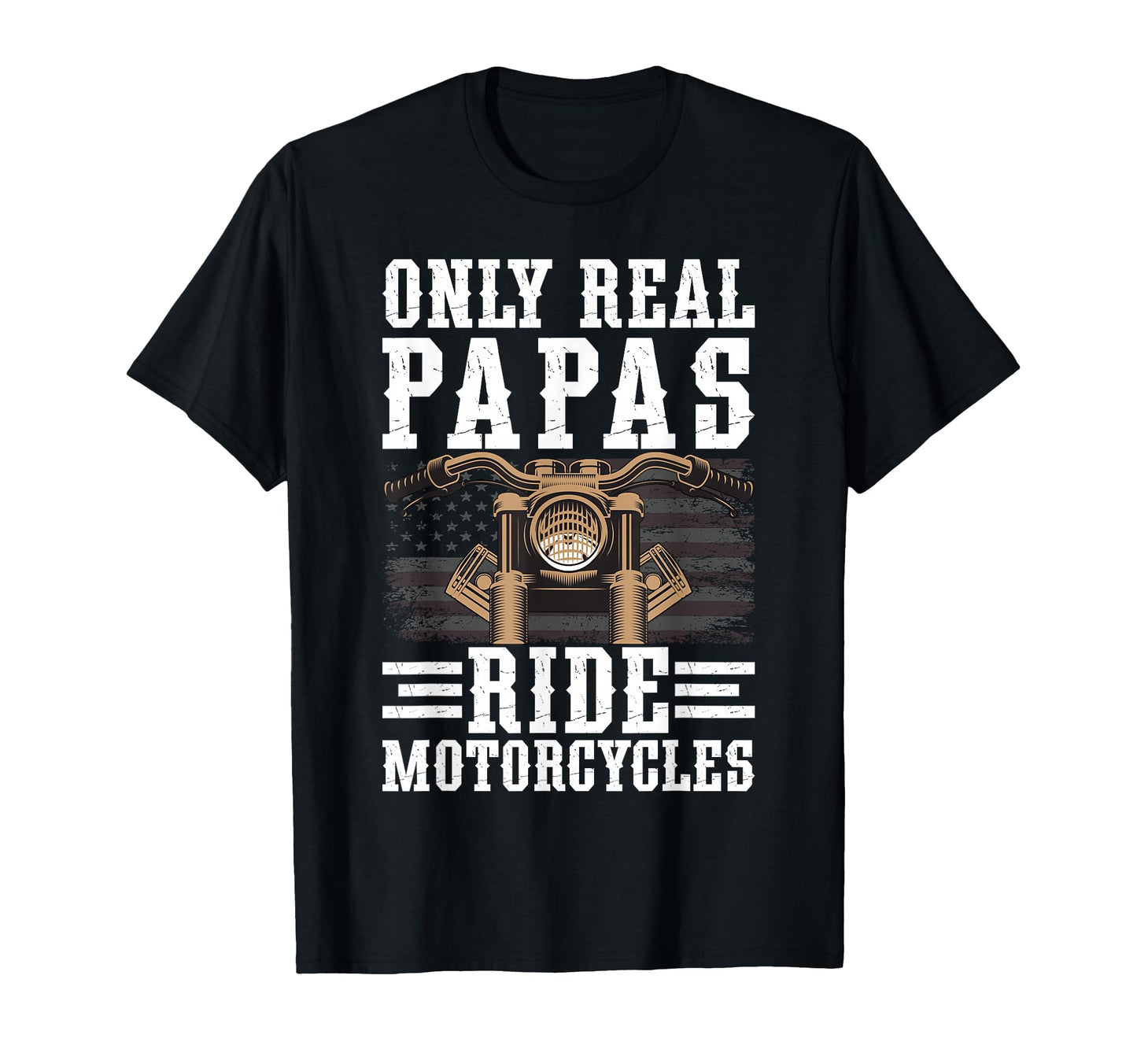 Real Papas Ride Motorcycles Biker T-Shirt - Aesthetic Graphic for Adults - T-Shirt, Sweatshirt, Hoodie