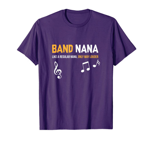 Band Nana Funny Marching Gift T-Shirt - Trendy Graphic for Adults - T-Shirt, Sweatshirt, Hoodie