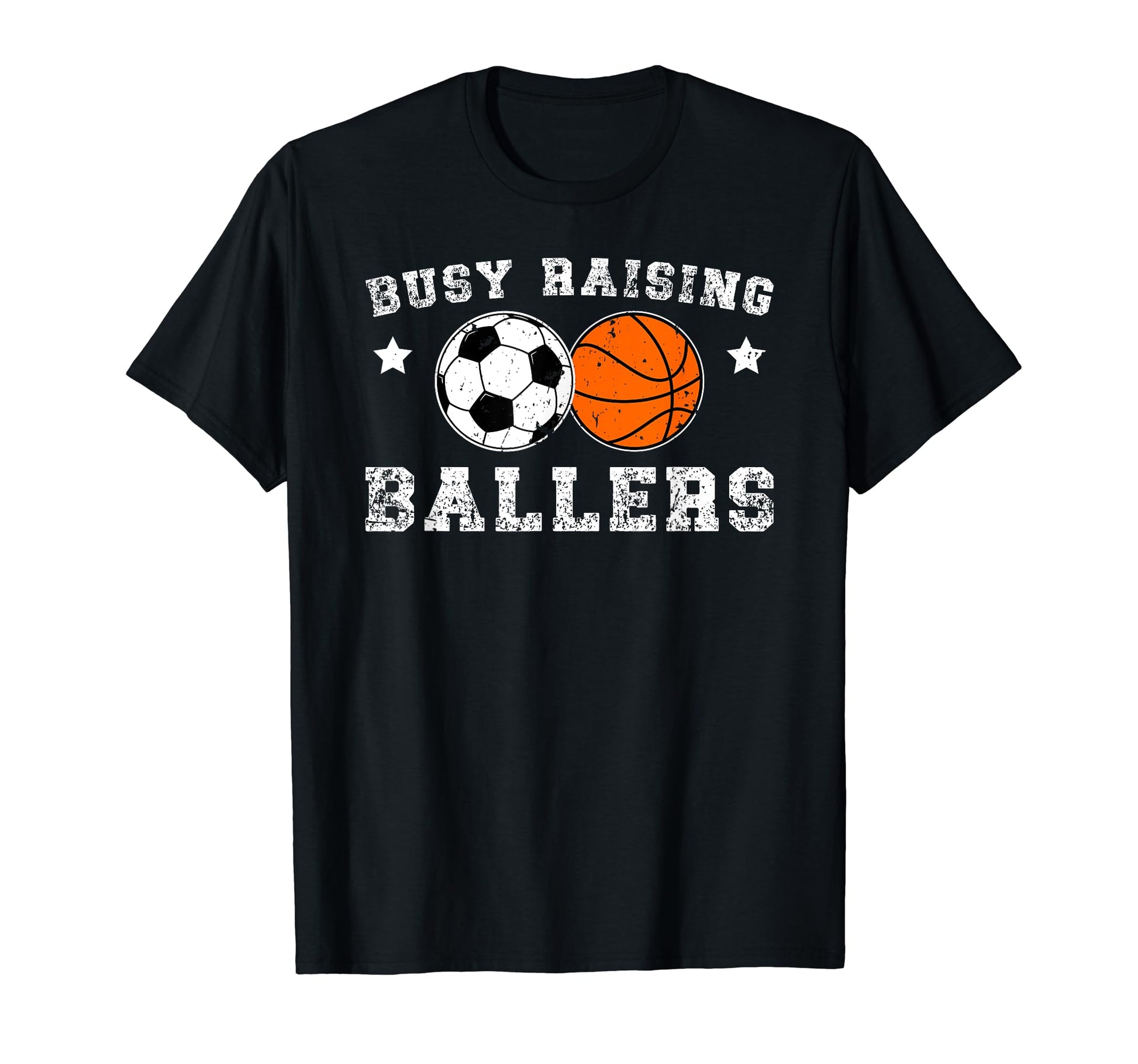Busy Raising Ballers Basketball Soccer T-Shirt - Trendy Graphic for Adults - T-Shirt, Sweatshirt, Hoodie