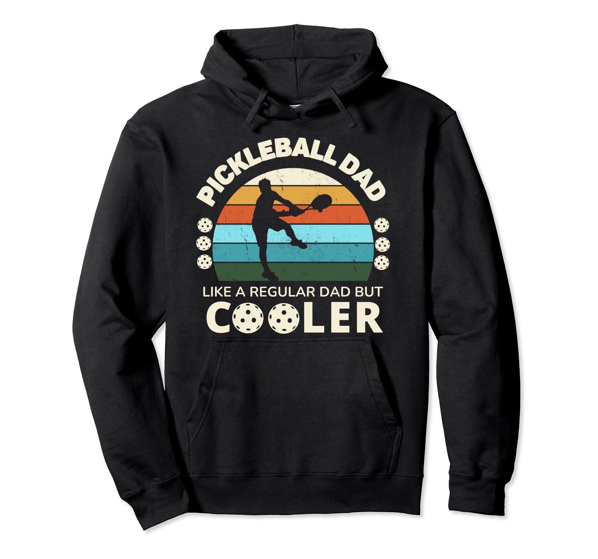 Funny Mans Pickleball Dad Like Regular Hoodie - Trendy Graphic Men Women - T-Shirt, Sweatshirt, Hoodie