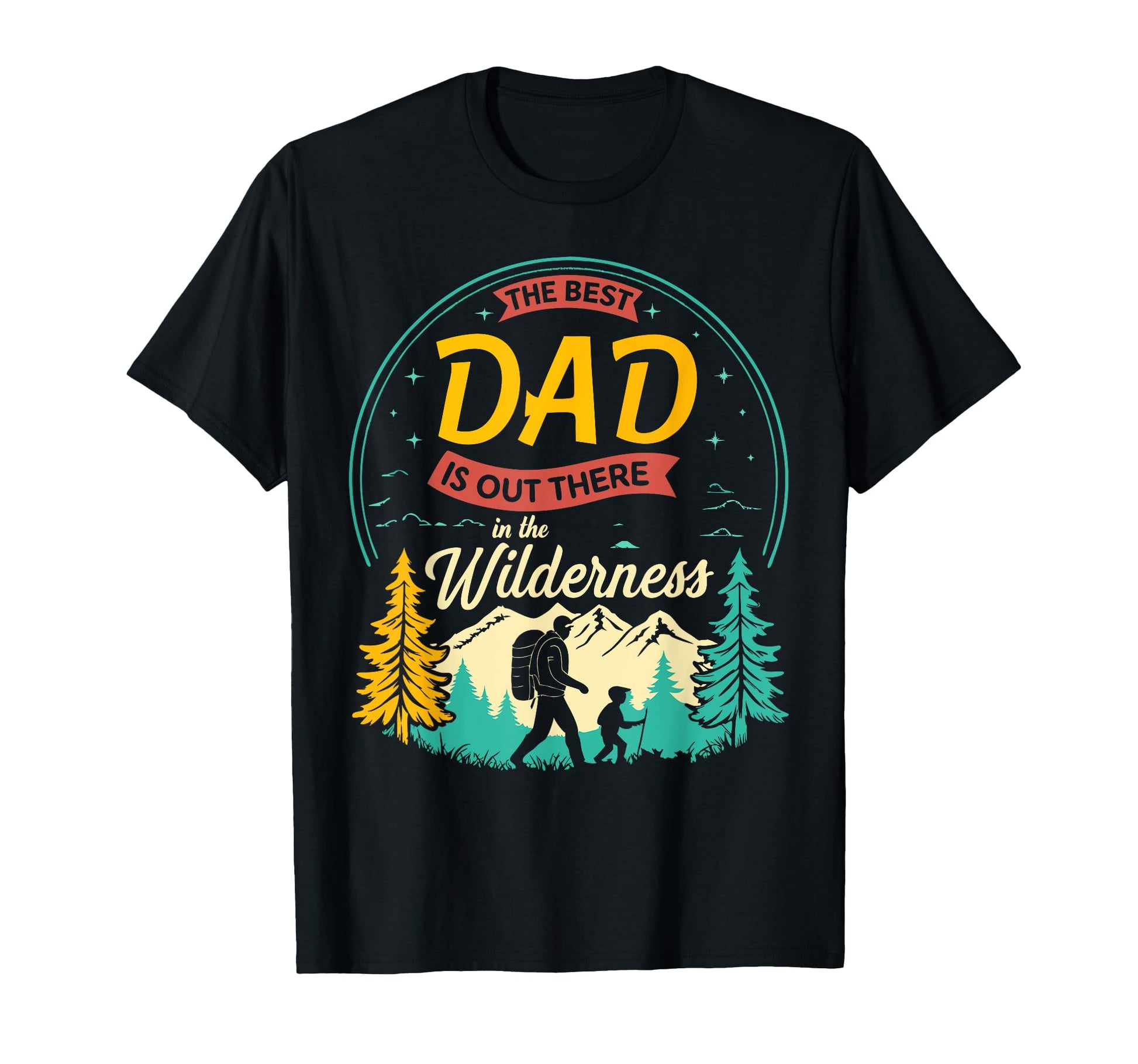Wandering Dad Fathers Day Outdoorsy T-Shirt - Novelty Apparel Men Women - T-Shirt, Sweatshirt, Hoodie